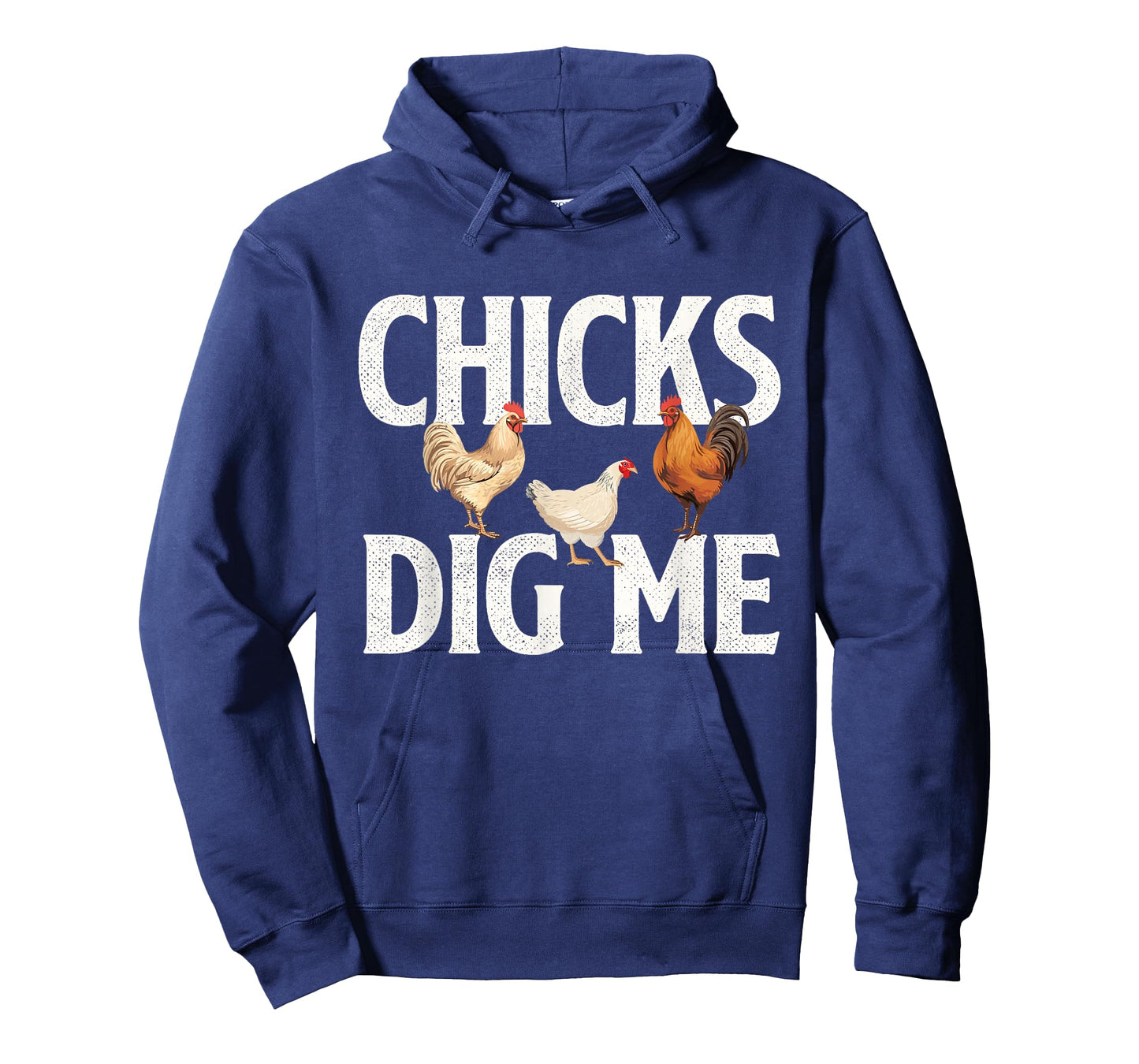 Chicks Dig Me - Farm Animal Poultry Owner Farming T-Shirt
