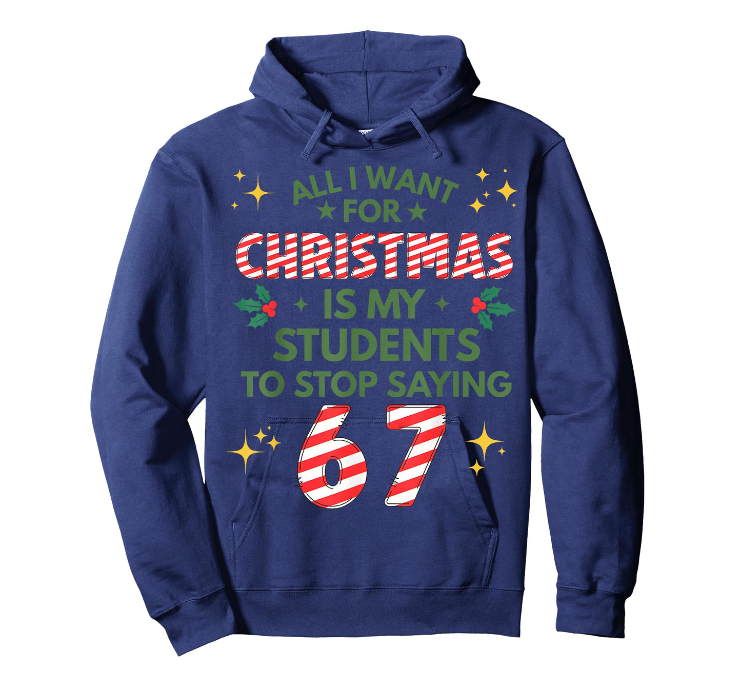 Students Saying 6-7 67 Six Seven Funny Teacher Christmas T-Shirt