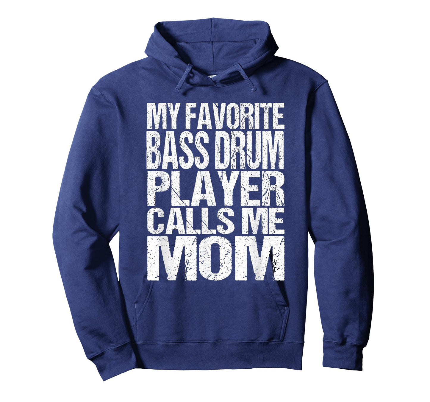 My Favorite Bass Drum Player Calls Me Mom Marching Band T-Shirt