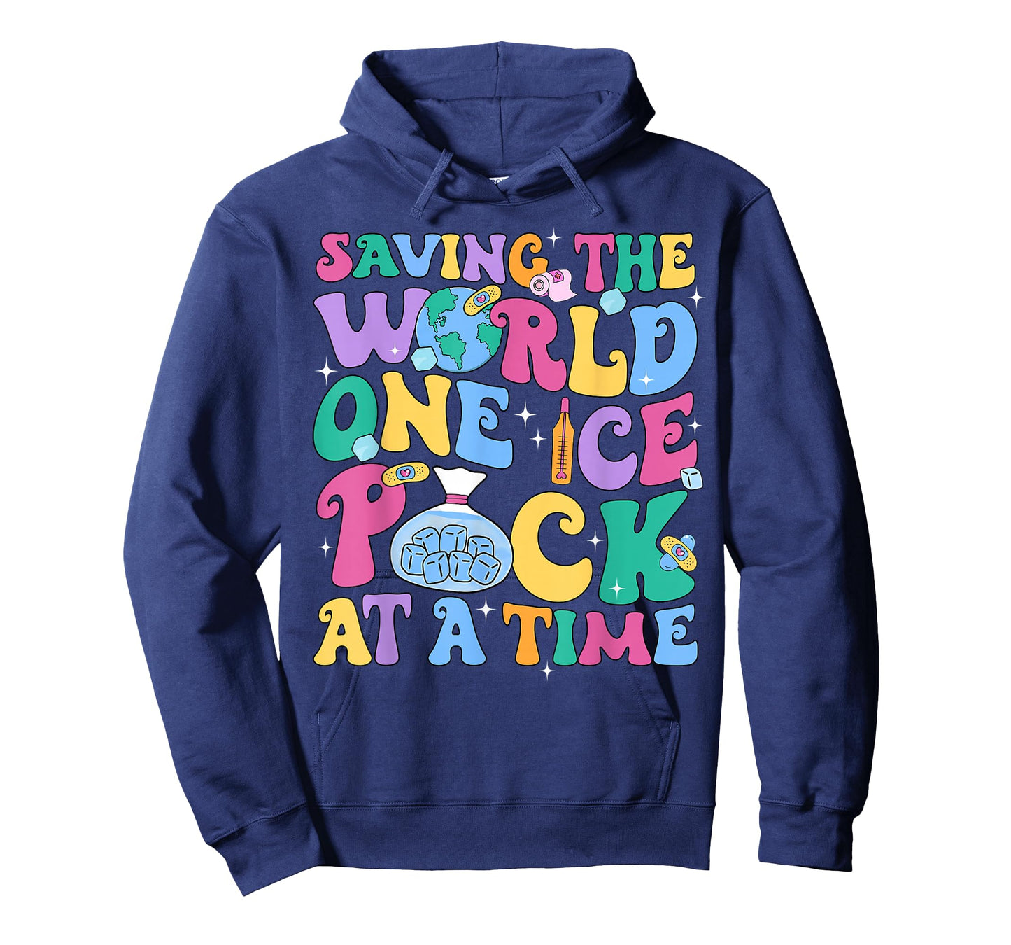 Cute Nurse Week Saving The World One Ice Pack At Time School T-Shirt