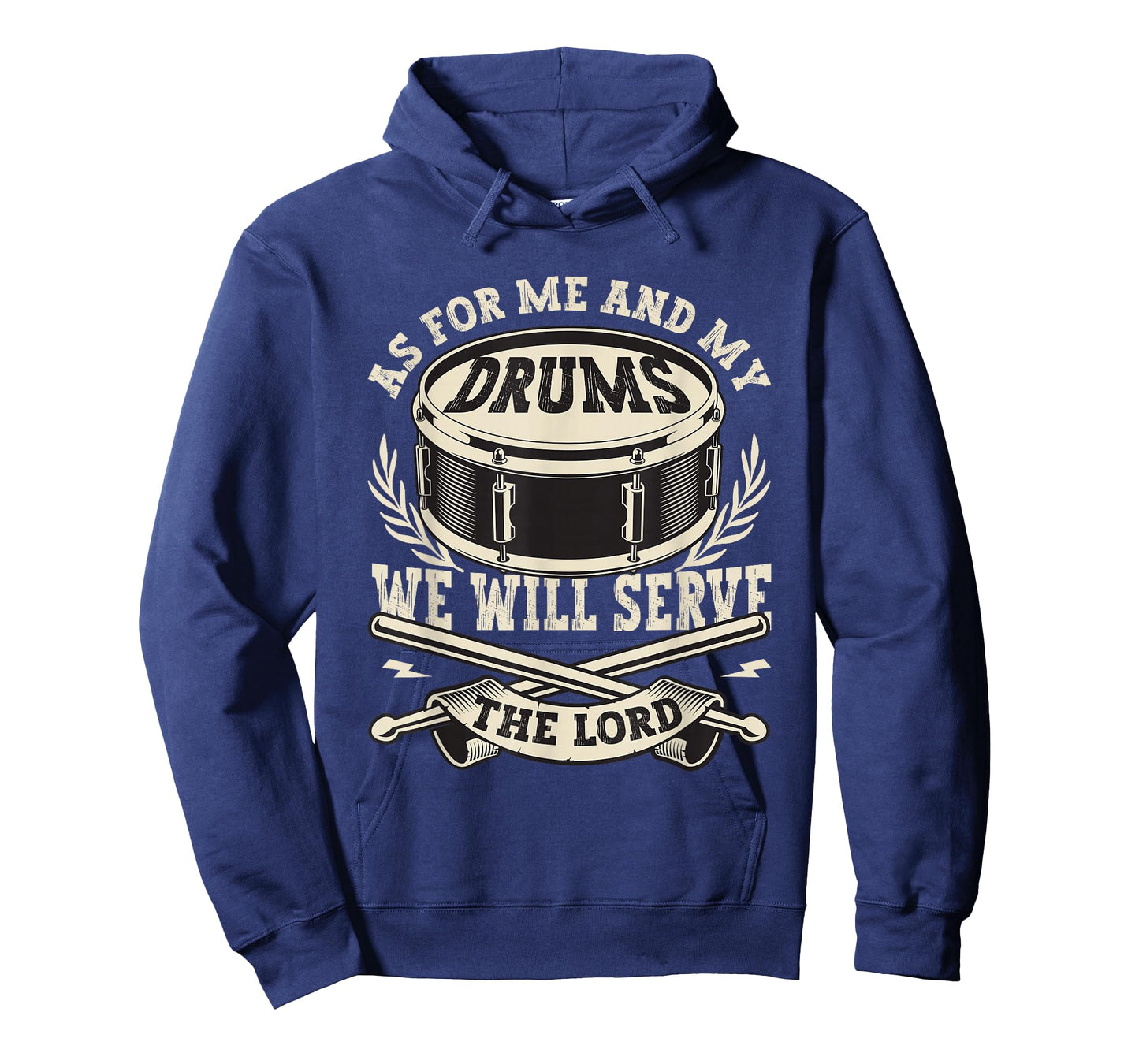 Me And My Drums We Will Serve The Lord Christian Drummer T-Shirt