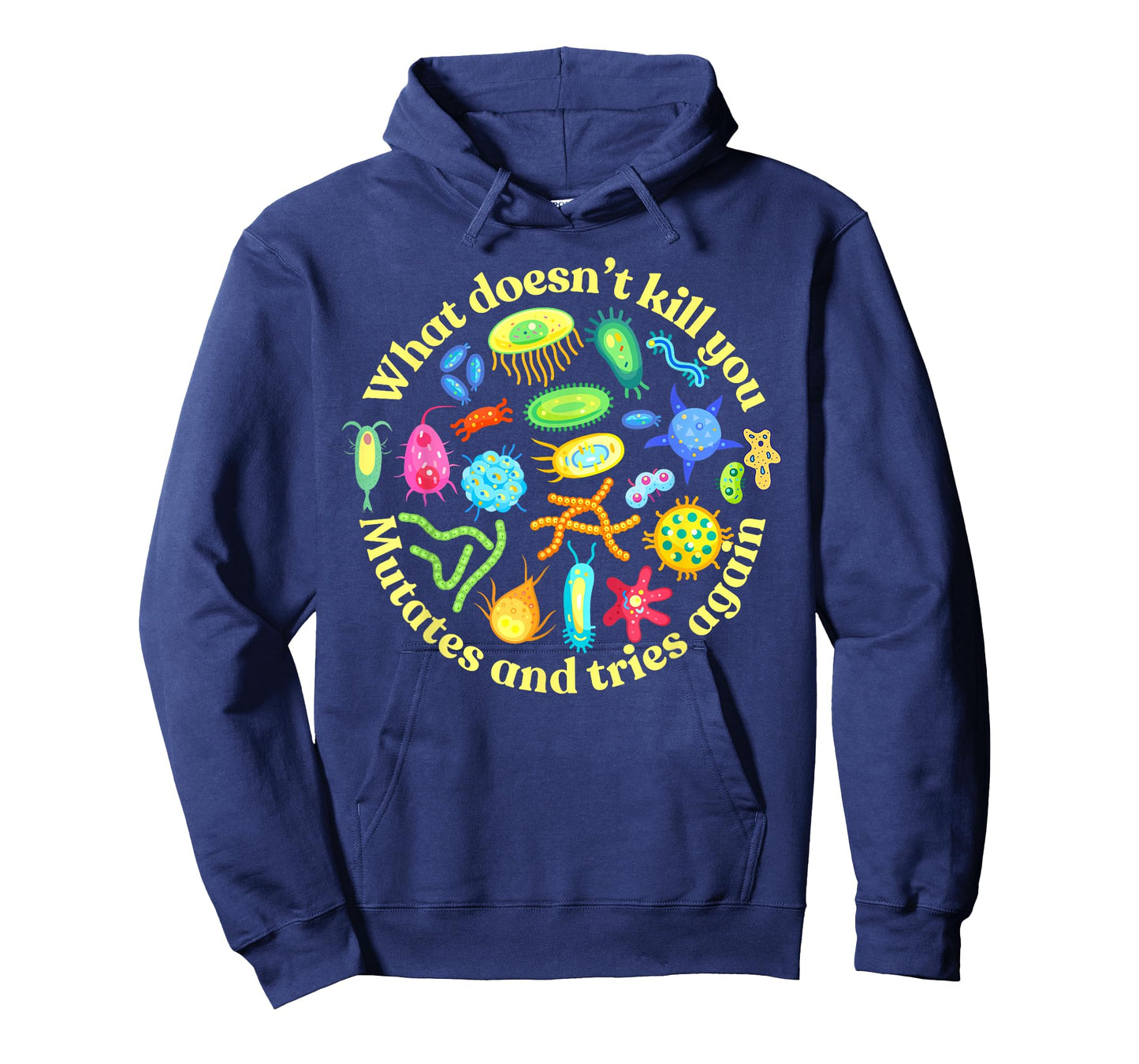 Bacteria mutates and Tries Again, Funny Science Microbiology T-Shirt