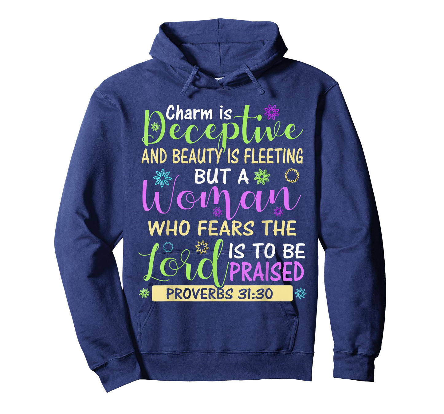 Charm Beauty Christian Living Scripture Proverbs 31:30 Bible T-Shirt