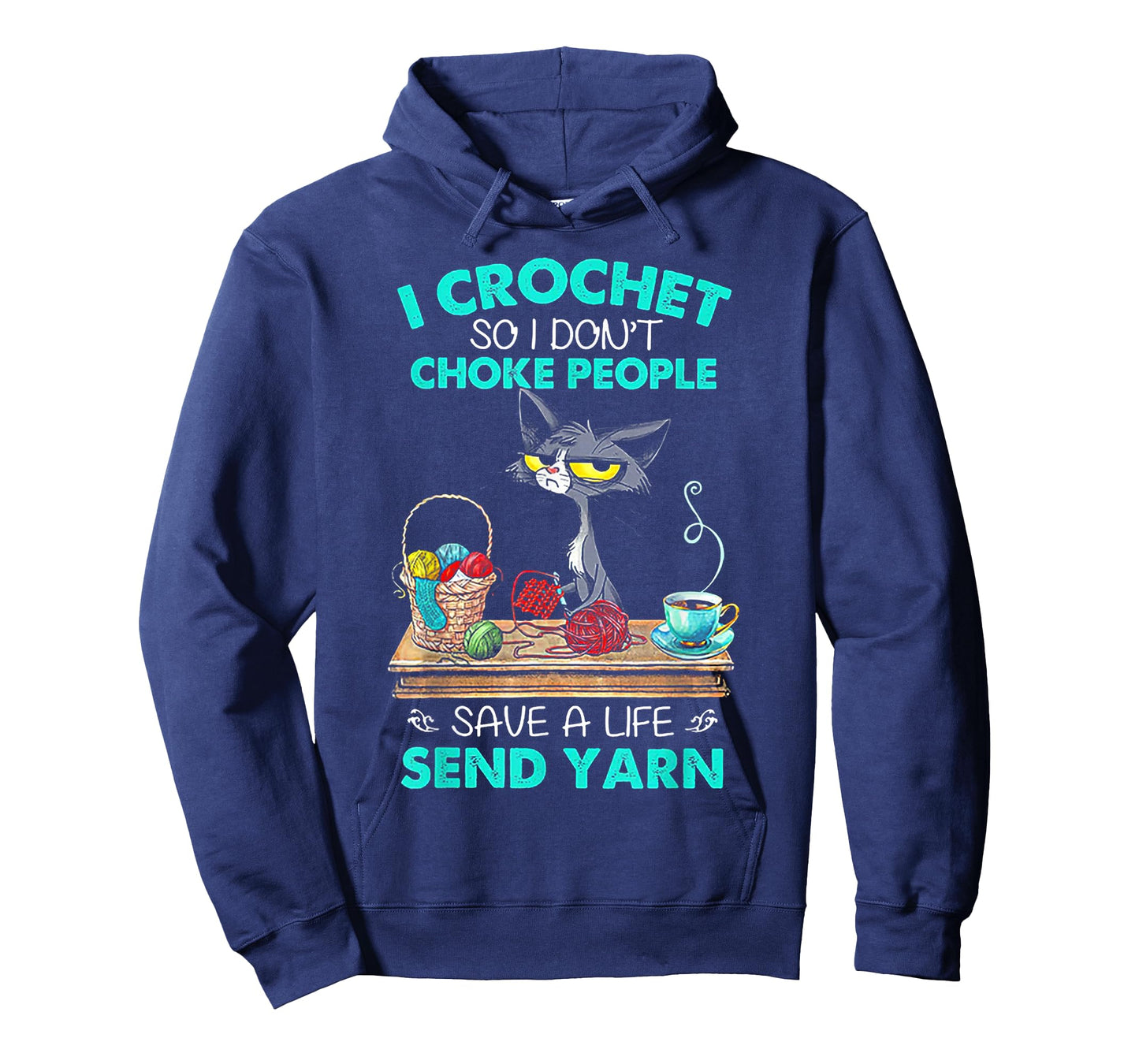 I Crochet So I Don't Choke People Save A Life Send Yarn Cat T-Shirt