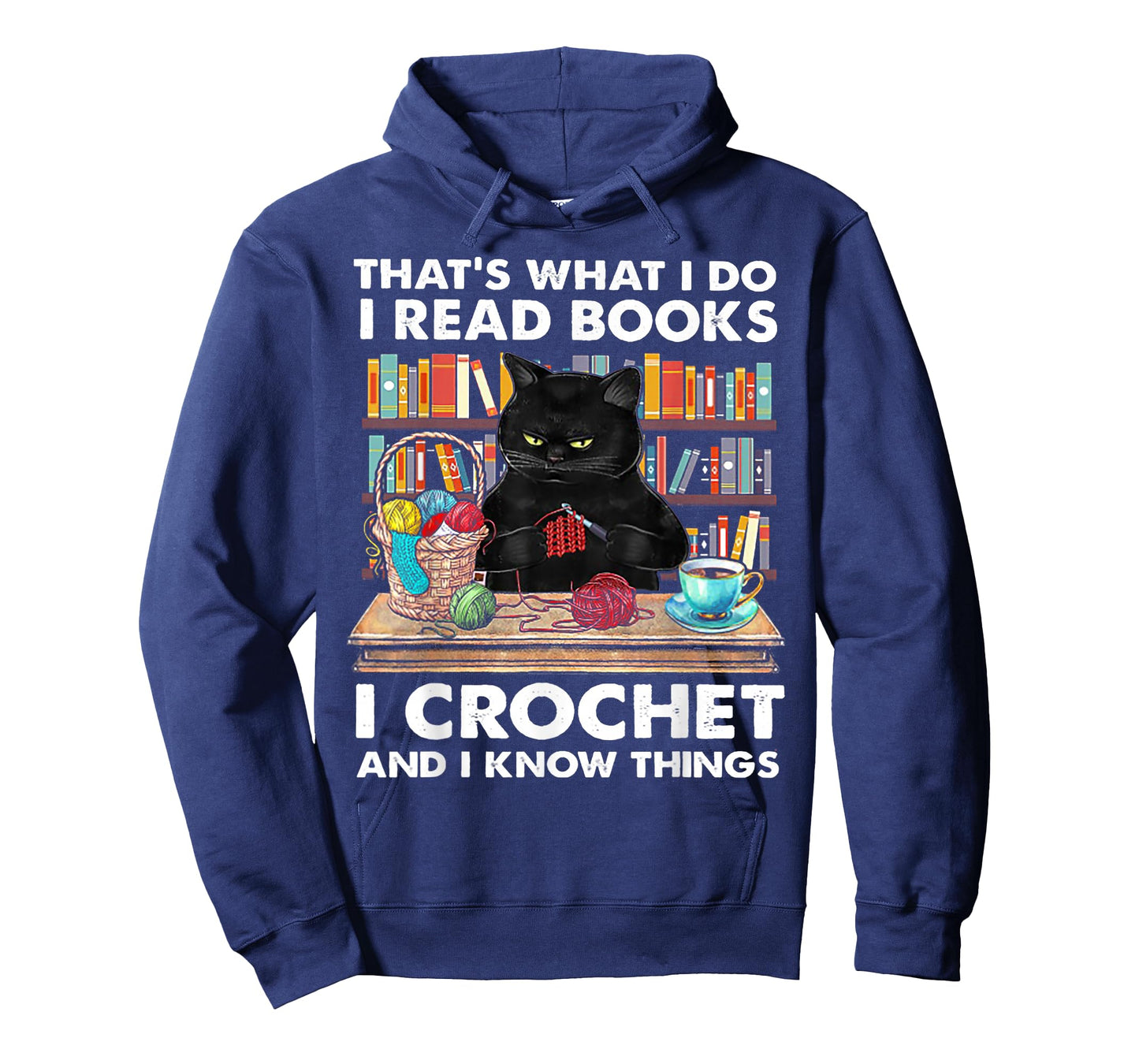 That's What I Do I Read Book I Crochet and I Know Things T-Shirt