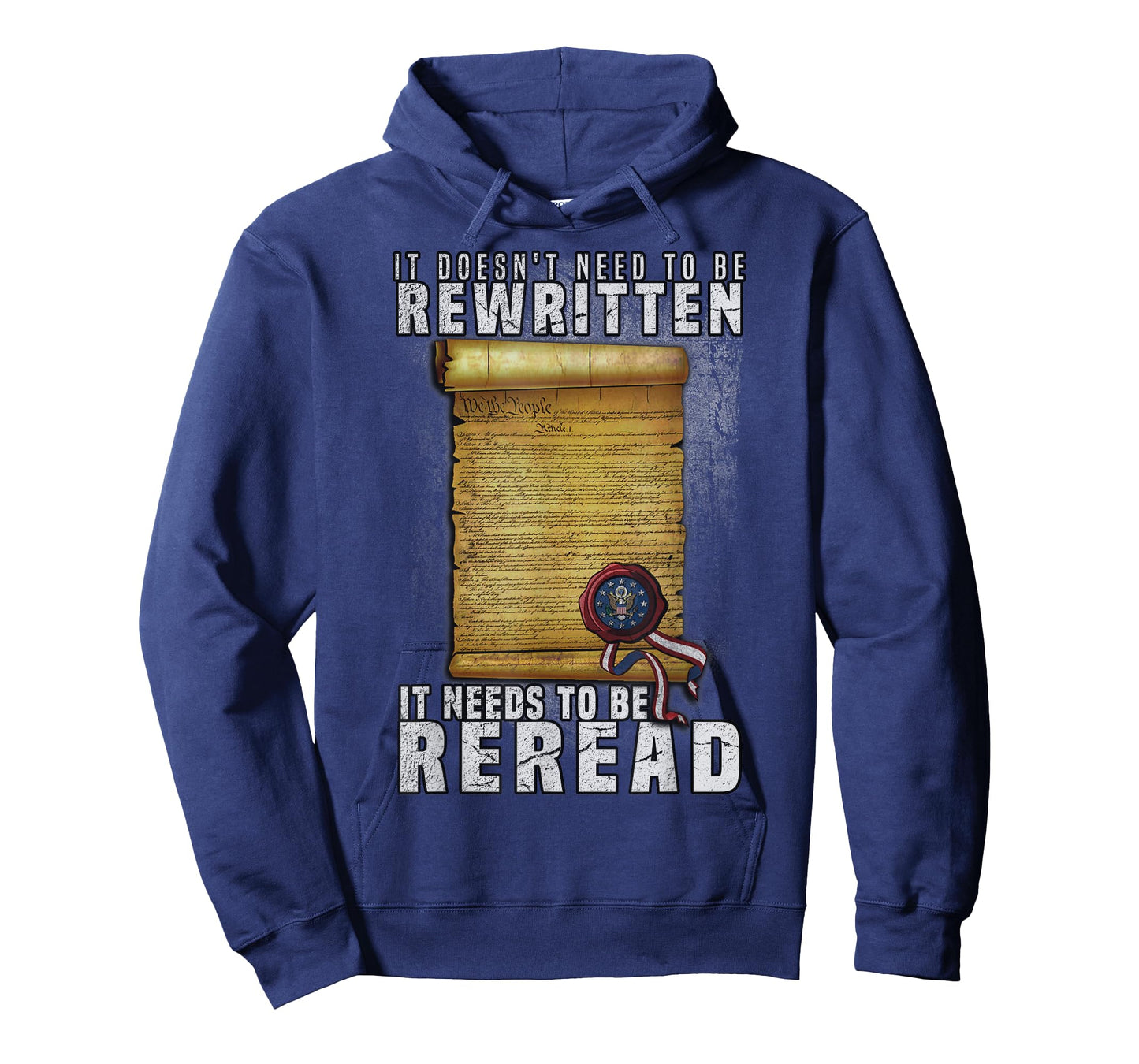 Constitution Needs To Be Reread NOT Rewritten T-Shirt