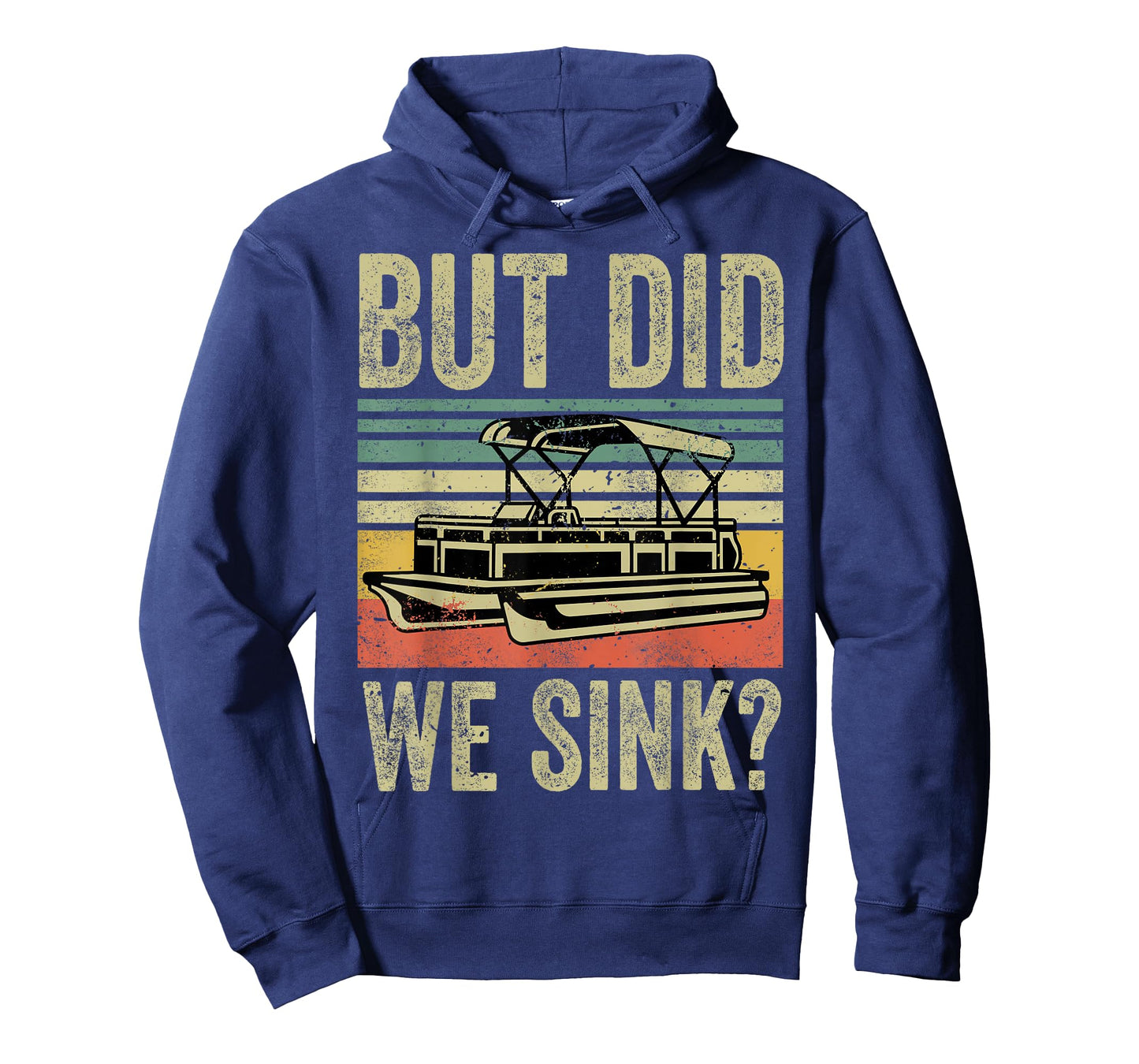But Did We Sink Boating-Shirt Funny Pontoon Boat Captain Dad T-Shirt