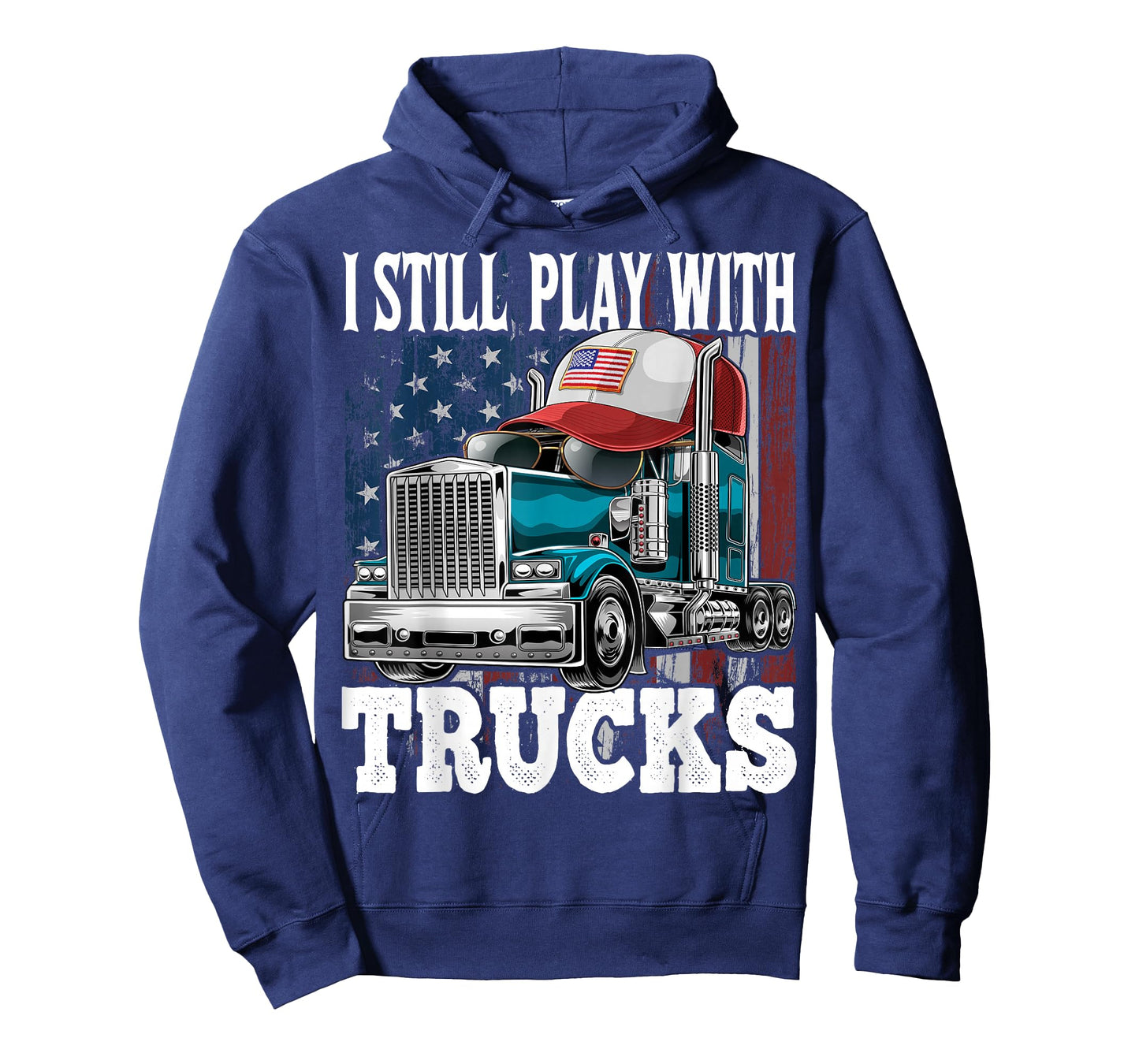 I Still Play with Trucks American Flag Trucker Shirt Gift T-Shirt