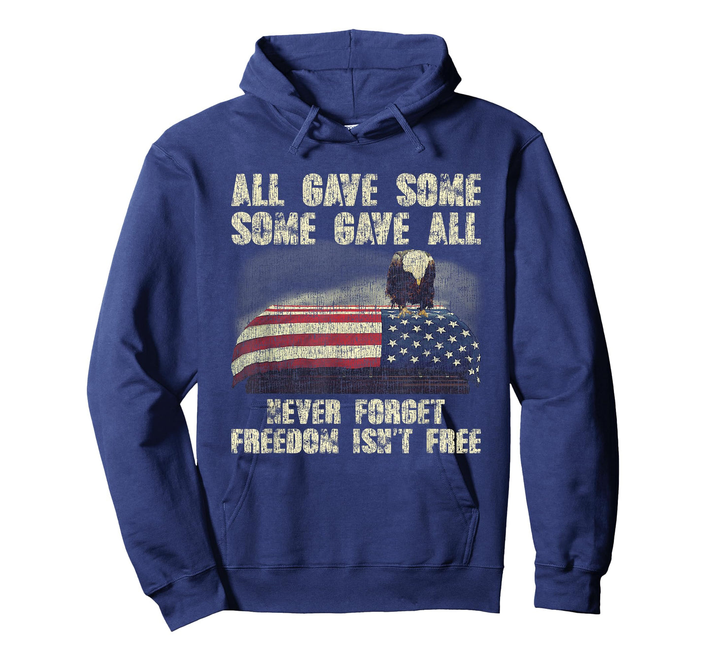 All Gave Some Some Gave All Never Forget Freedom In Back T-Shirt