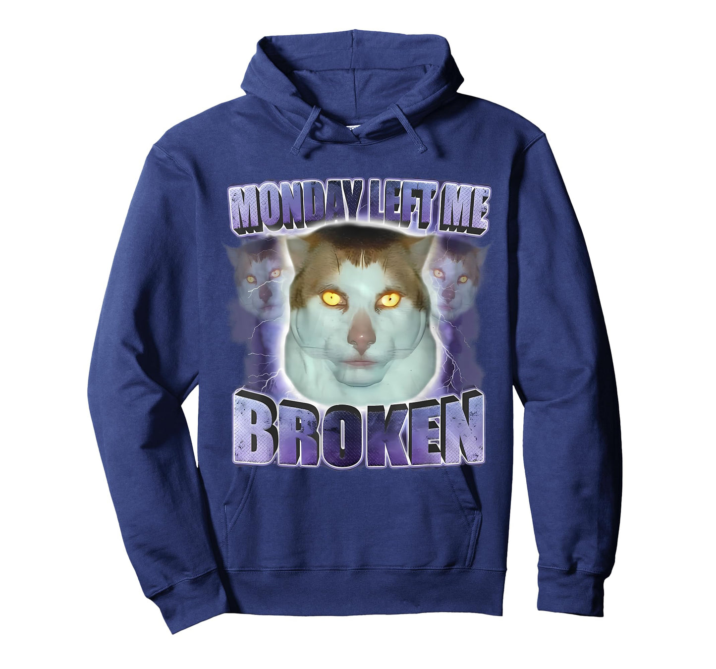 Monday Left Me Broken Funny Cat Meme Unhinged Brainrot Men Women T-Shirt