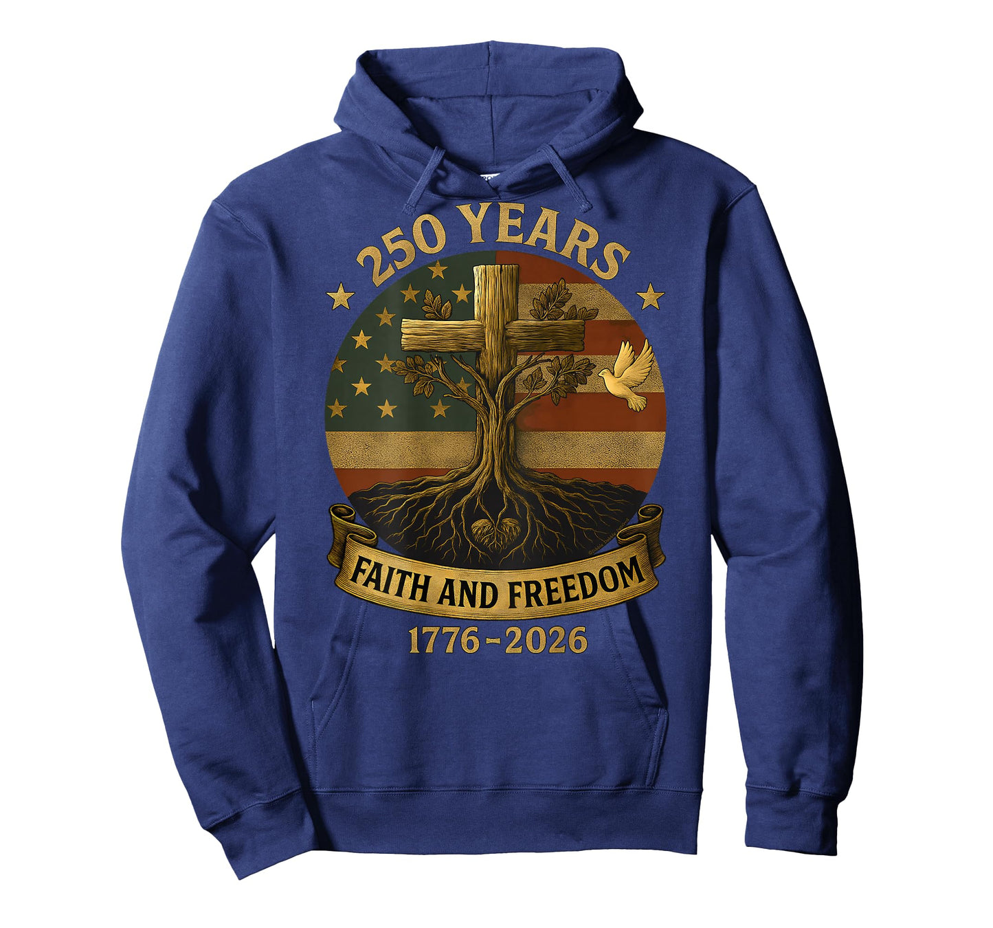 On Back Flag Cross 250 Years Faith and Freedom 1776-2026 T-Shirt