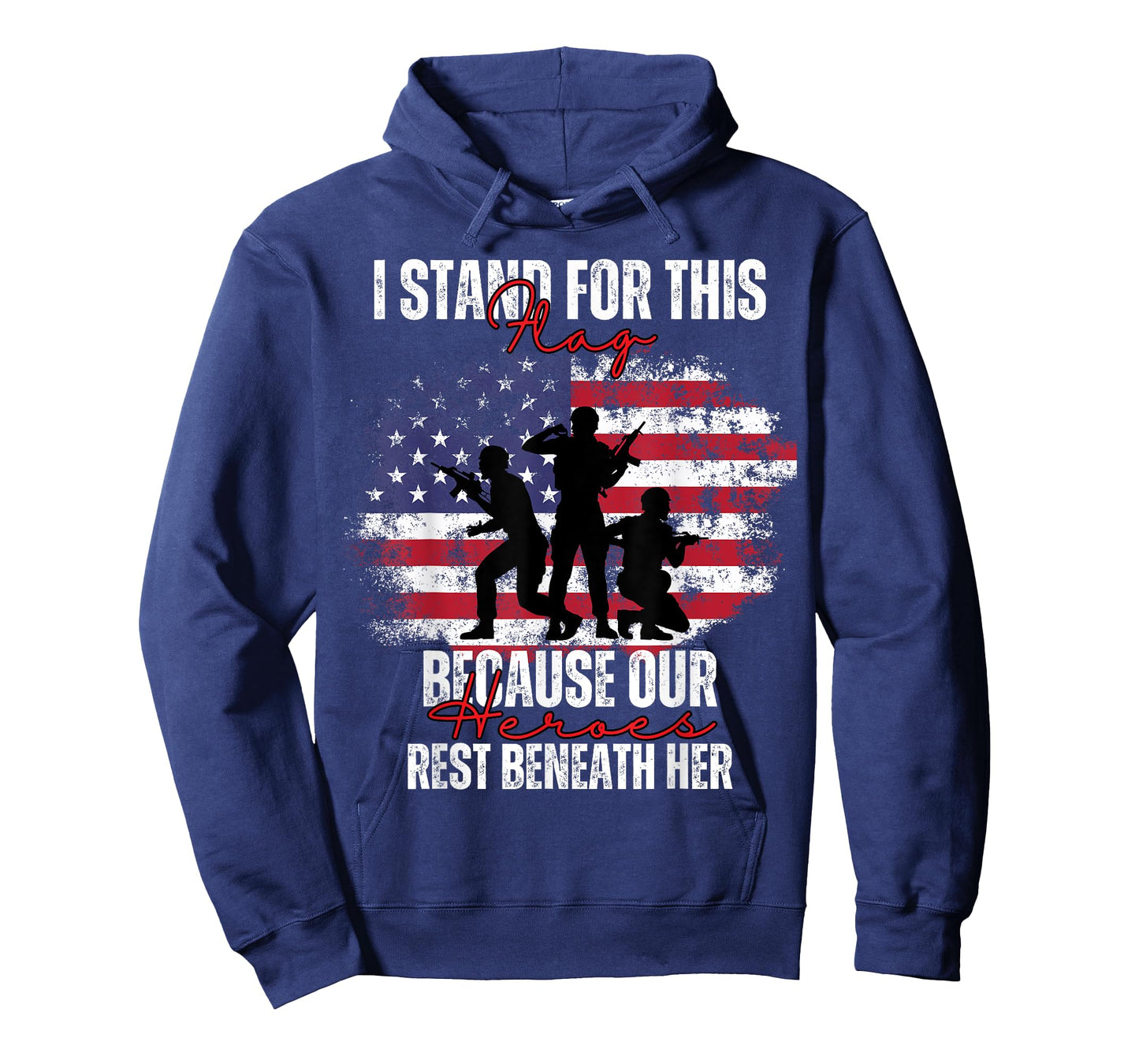 I Stand For This Flag Because Our Heroes Rest Beneath Her T-Shirt