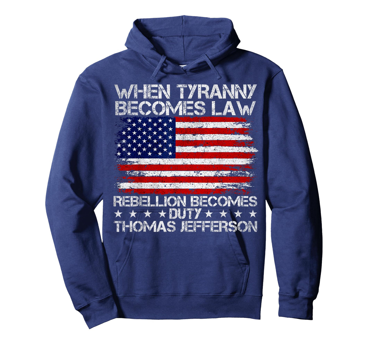 When Tyranny Becomes Law Rebellion Becomes Duty, Patriotic T-Shirt