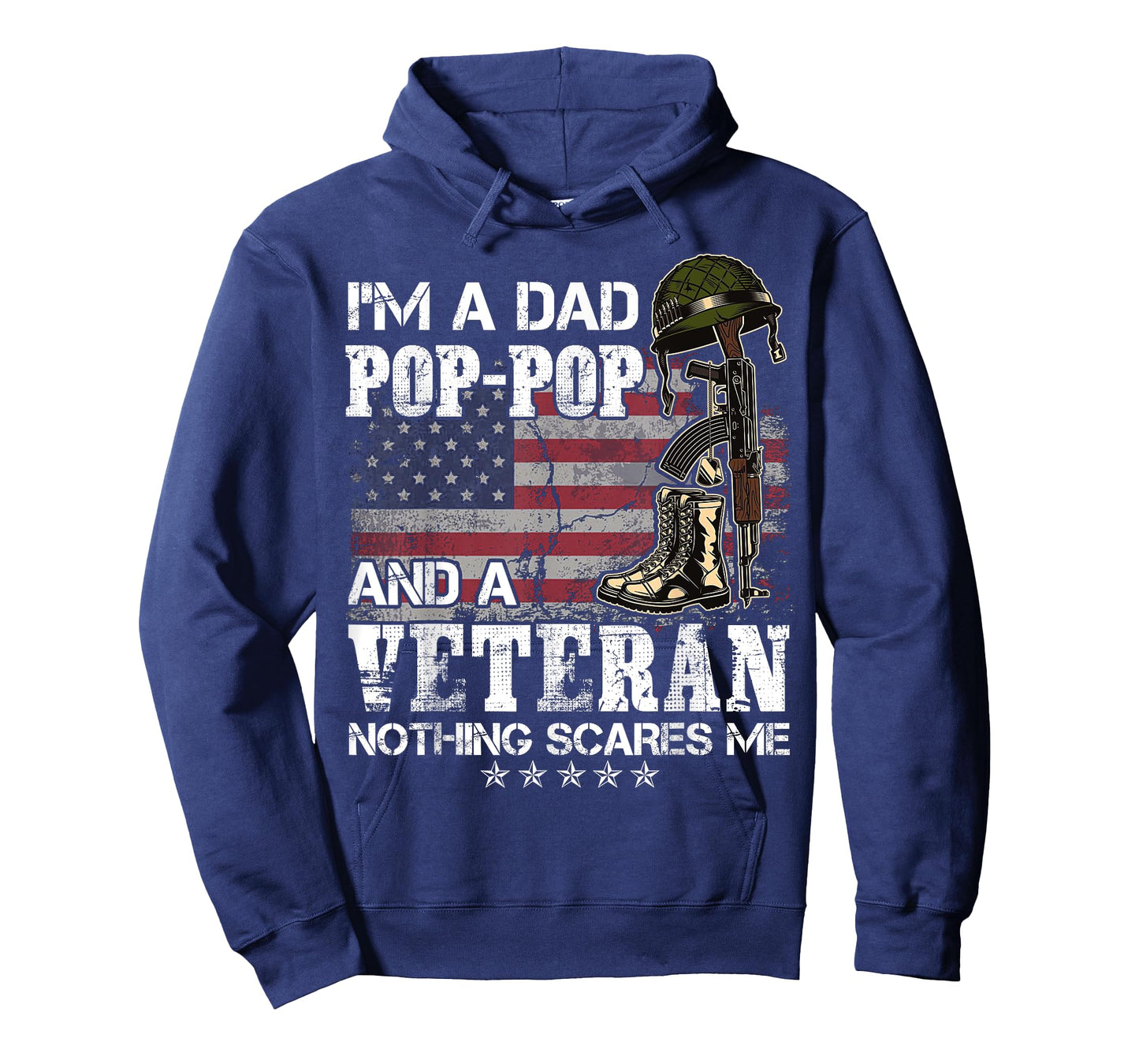 I'm A Dad Pop-Pop And A Veteran Nothing Scares Me T-Shirt