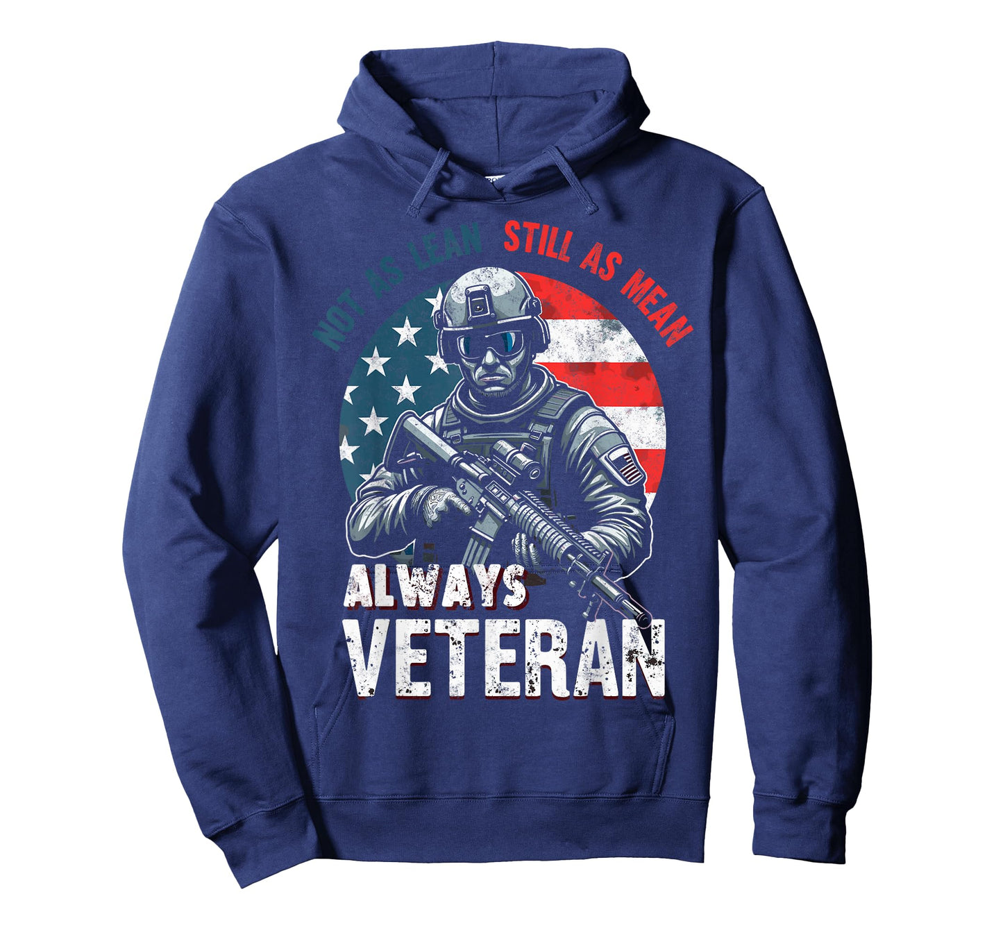 Not as Lean Still as Mean Always Veteran's Day Patriotic Tee T-Shirt