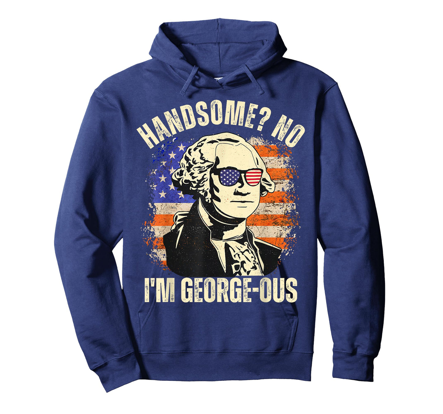 Handsome No I'm Georgeous George Washington 4th of July 1776 T-Shirt