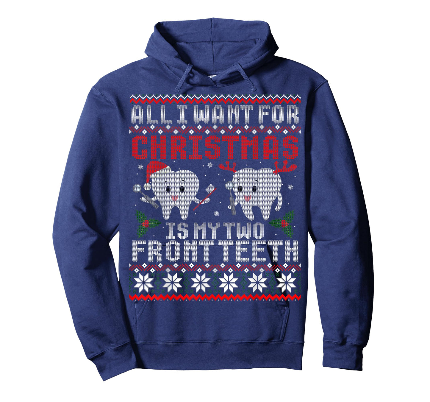 All I Want For Christmas Is My Two Front Teeth Ugly Sweater T-Shirt