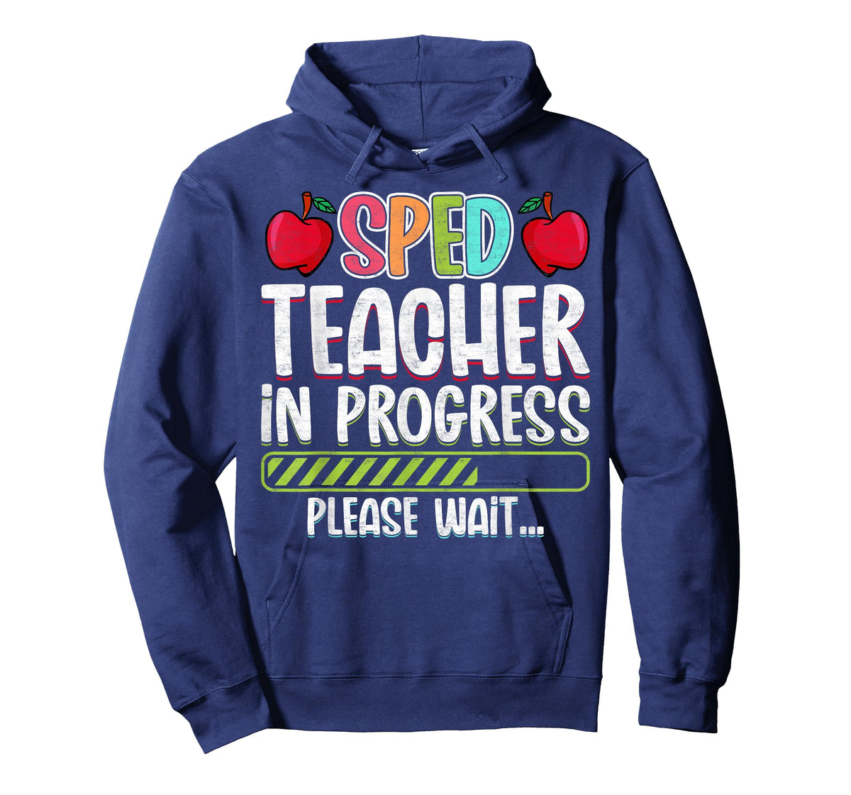 SPED Teacher in Progress Please Wait - Future SPED Teacher T-Shirt for Men Women