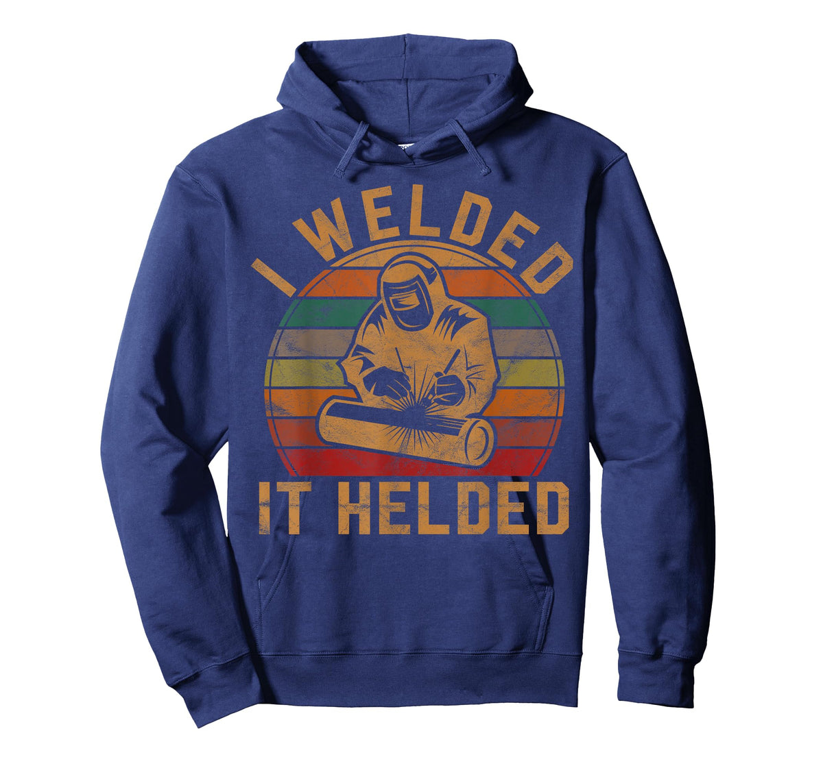 I Welded It Helded Welder Gift Fun Retro Welding Silhouette T-Shirt
