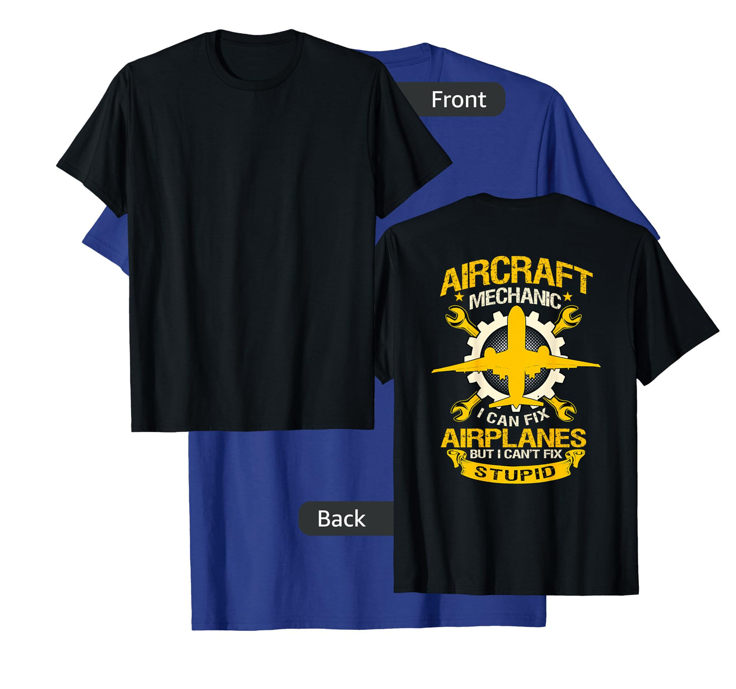 Airplane Mechanic Gift Design On Back Of Clothing T-Shirt