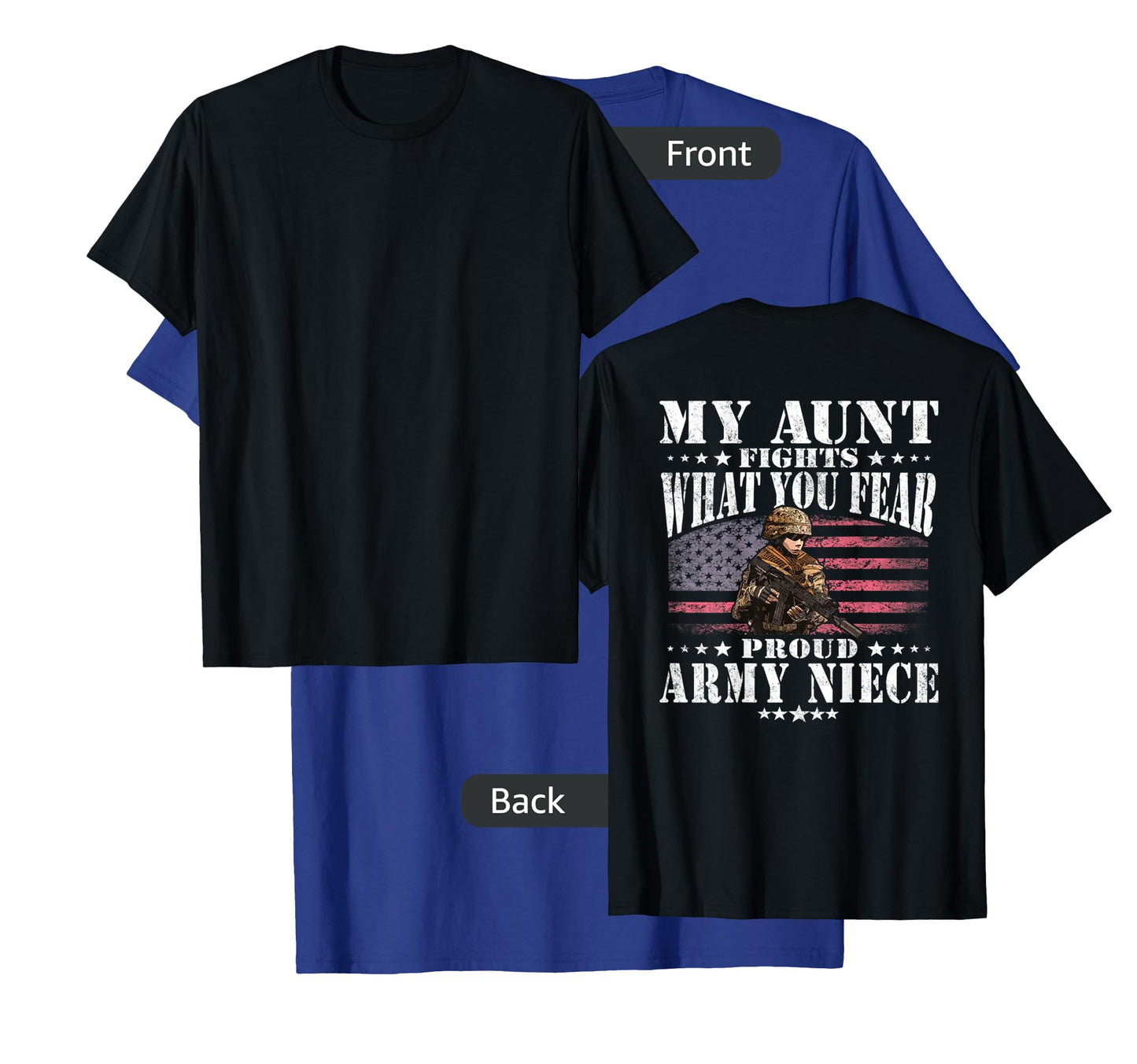 My Aunt Fights What You Fear Proud Army Niece Military Gift T-Shirt