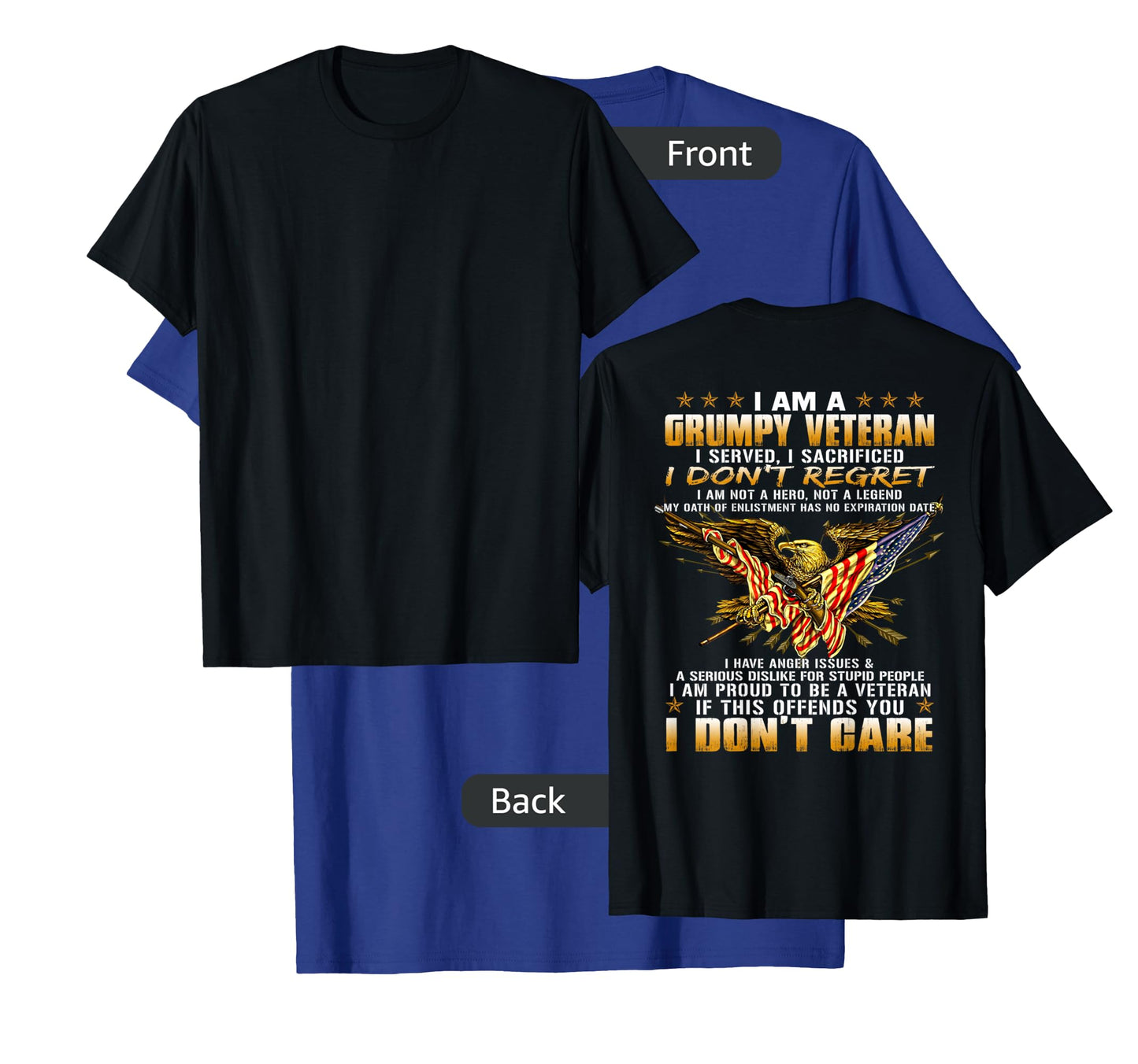 I Am A Grumpy Old Veteran I Served I Sacrificed Tee T-Shirt