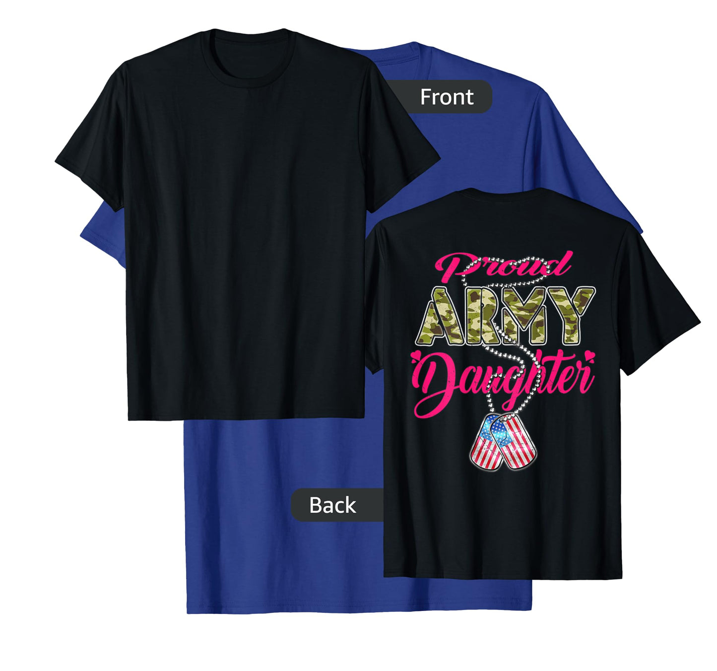 Proud Army Daughter US Flag Camo Dog Tags Military Child Men Women Kids T-Shirt