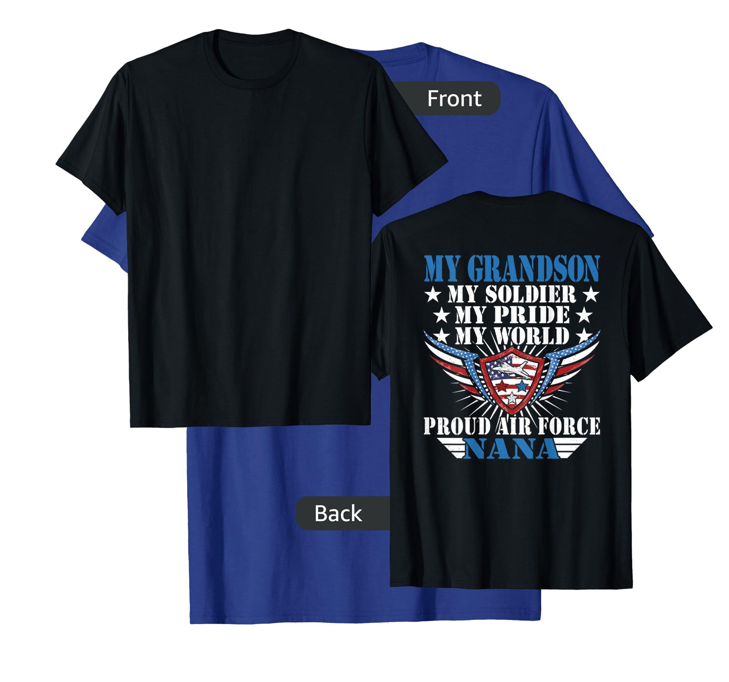 My Grandson Is A Soldier Airman Proud Air Force Nana Gift T-Shirt