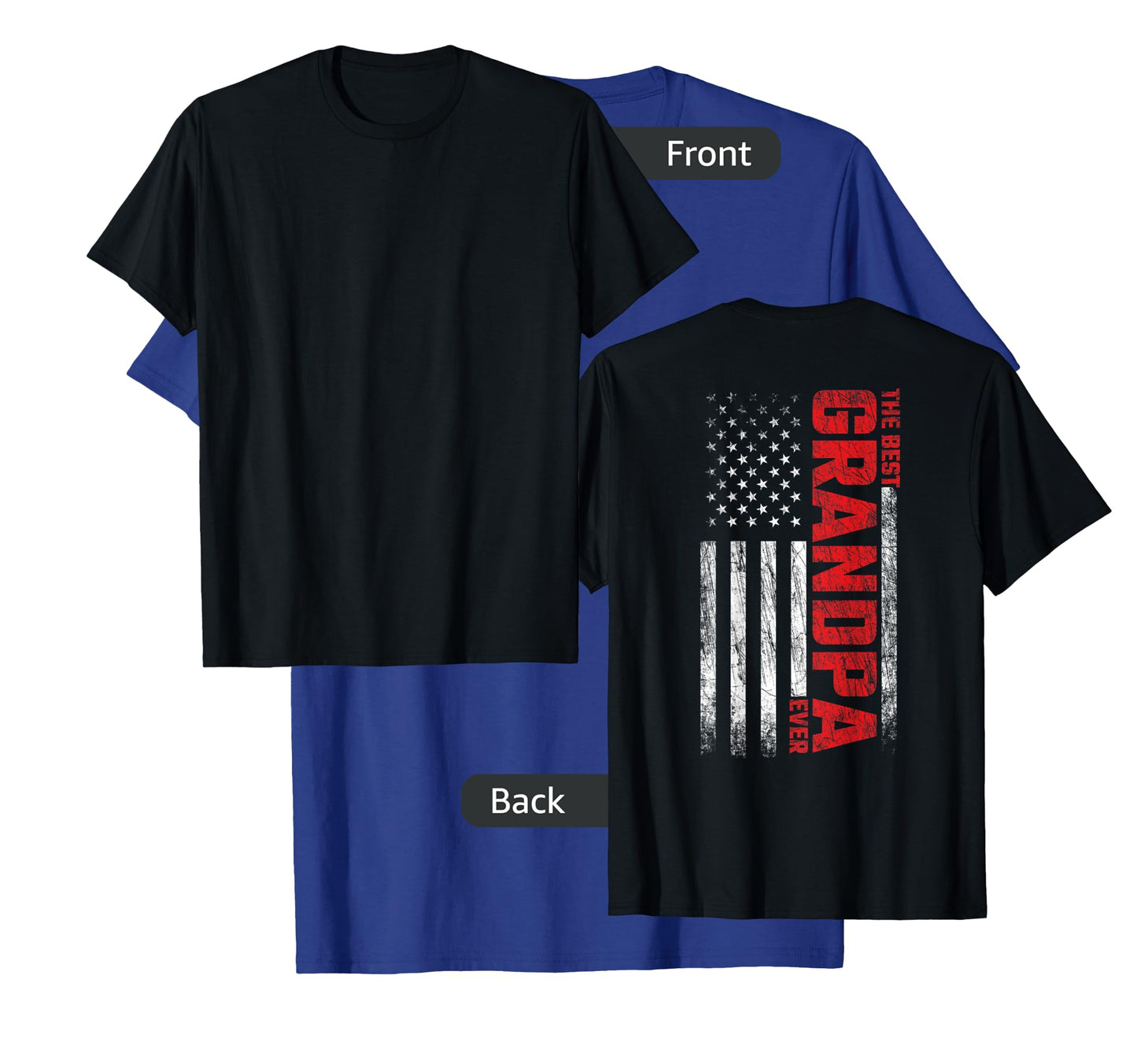 Grandpa - American Flag On Back - Best Grandpa Ever T-Shirt