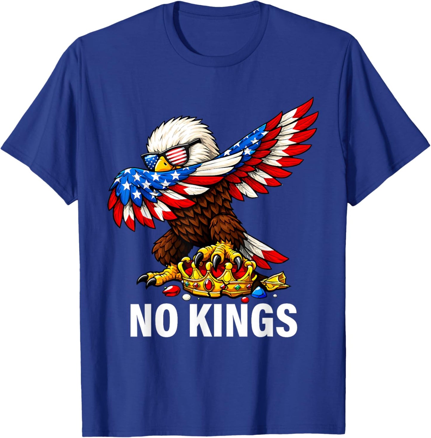 No Kings in America Shirt USA Flag Eagle Patriotic No Kings T-Shirt - T-Shirt | Royal