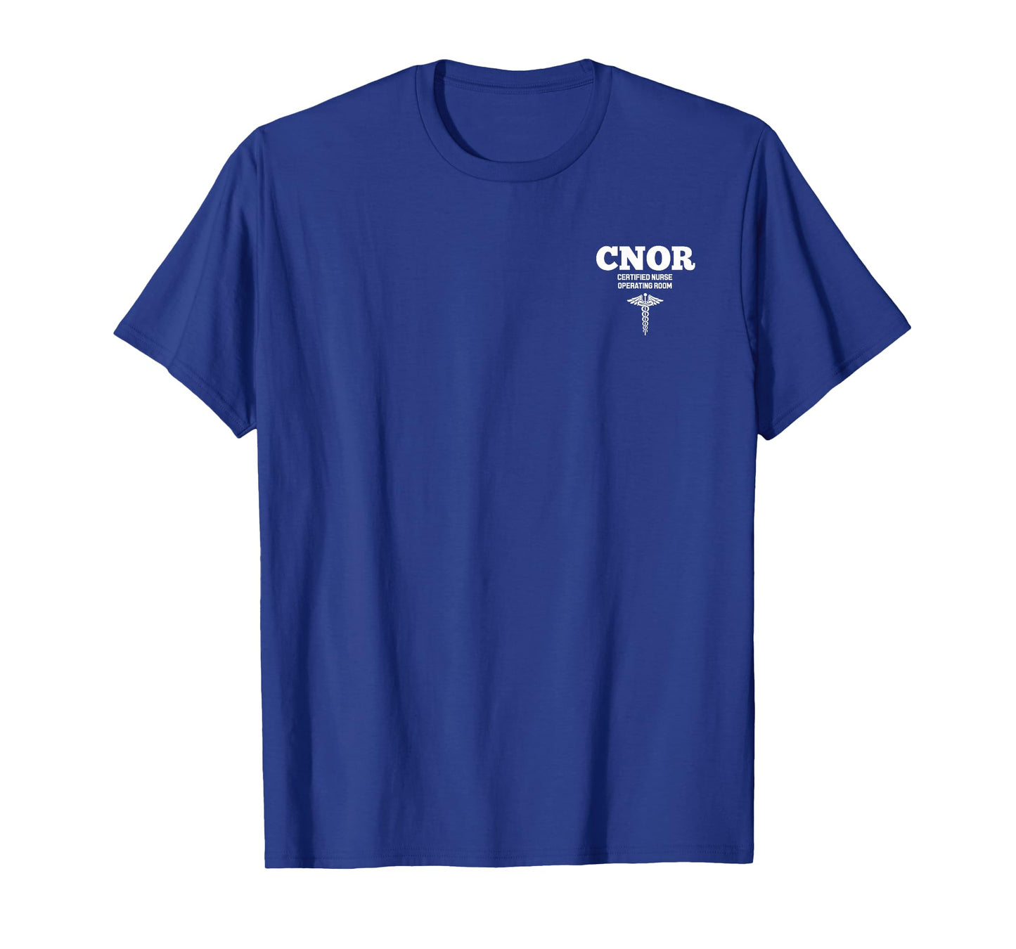 CNOR Certified Nurse Operating Room Hospital Staff T-Shirt