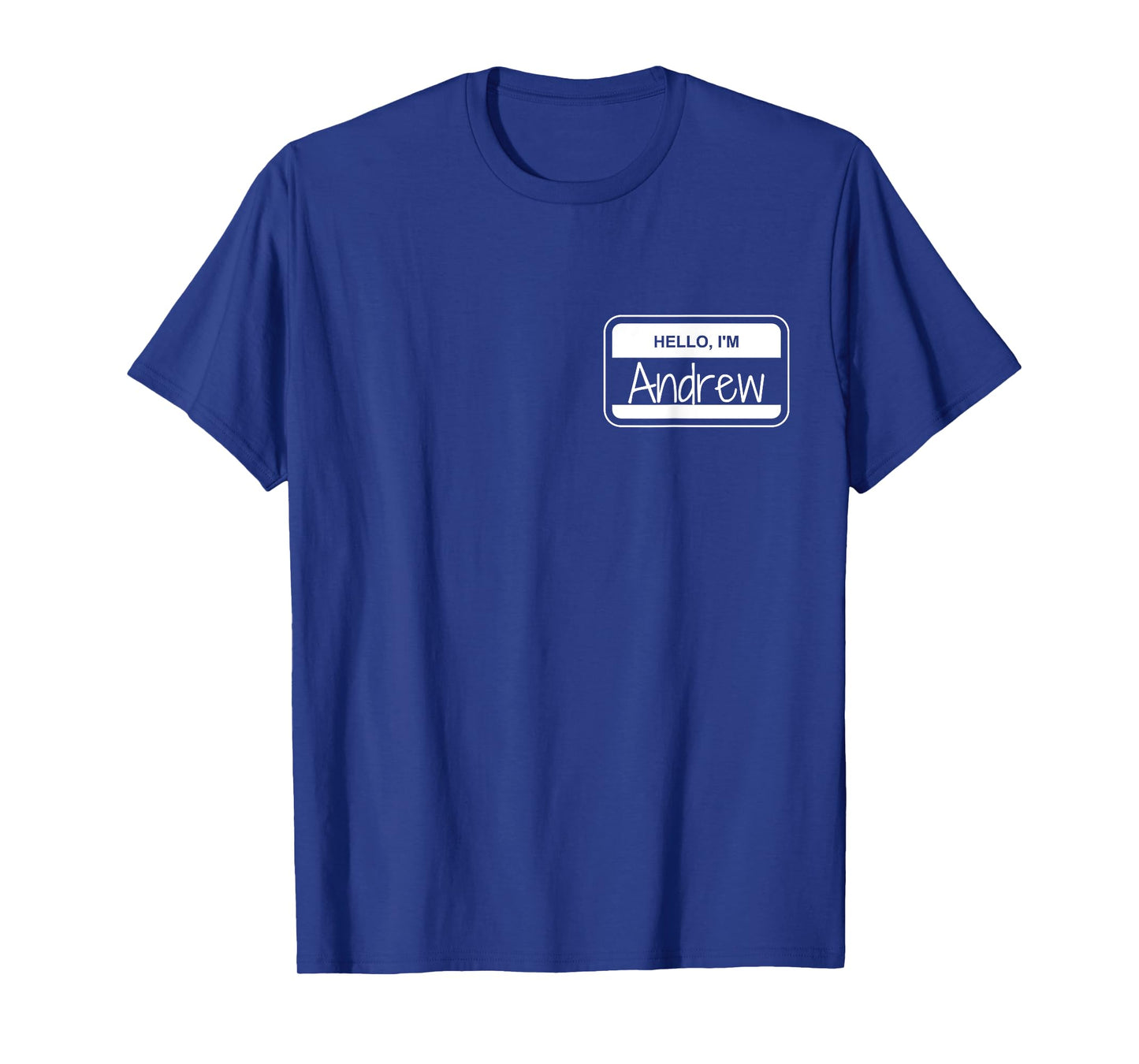 Andrew Name Tag My Name is Andrew Get to Know you Activity T-Shirt