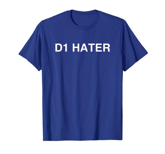 D1 Hater Y2K Funny College Meme Gen Z Sarcastic Humor Meme T-Shirt