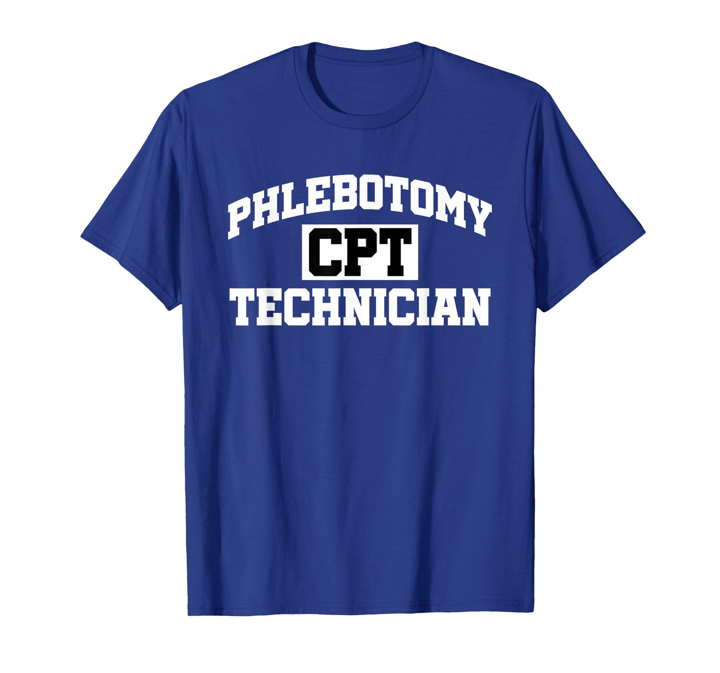 CPT Phlebotomy Technician Certified Phlebotomist Tech T-Shirt