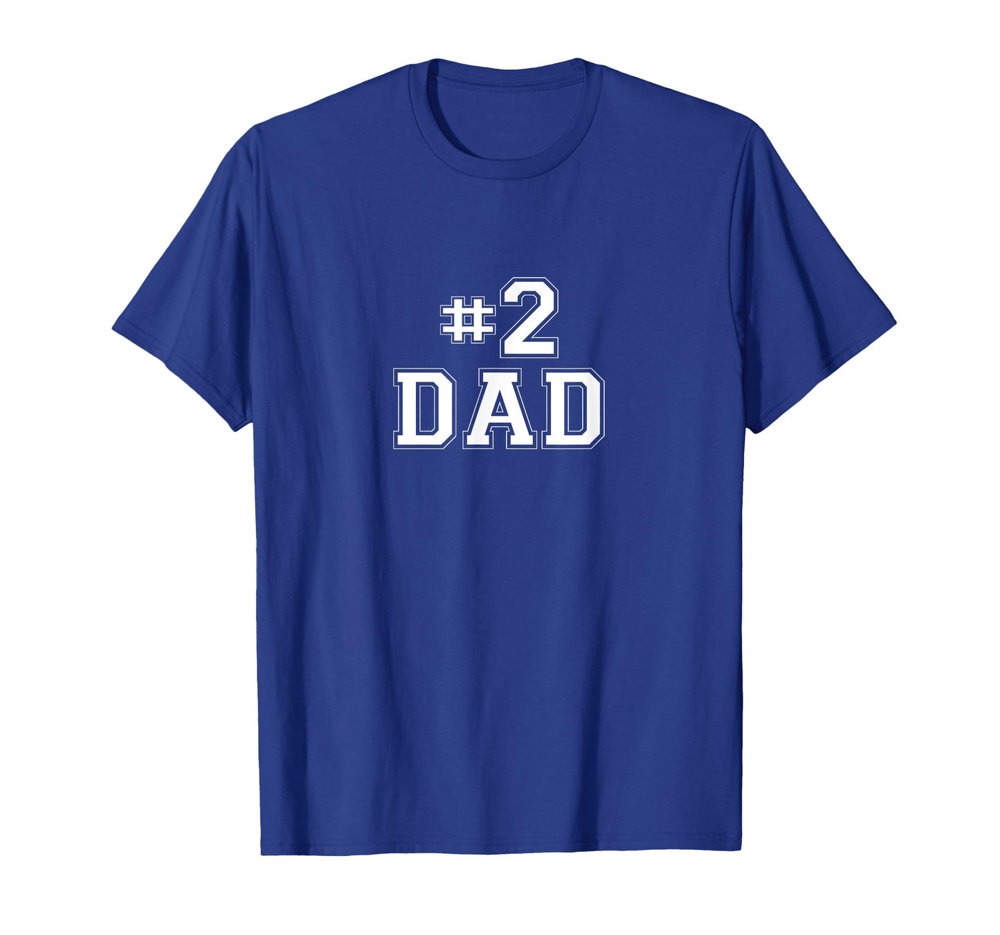 #2 Dad T Shirt T-Shirt