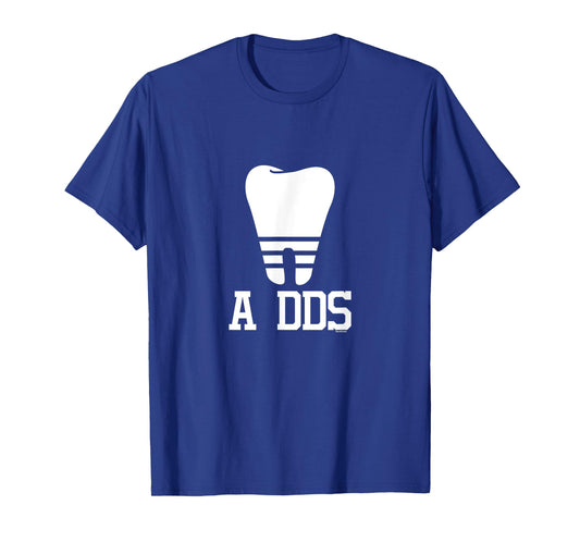 A DDS Dentist Dental Student Doctor of Dental Surgery gift T-Shirt