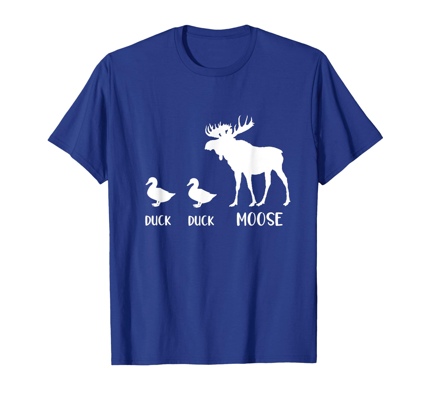Duck Duck Moose T-Shirt Funny Moose Wildlife Lover Tee Gift T-Shirt