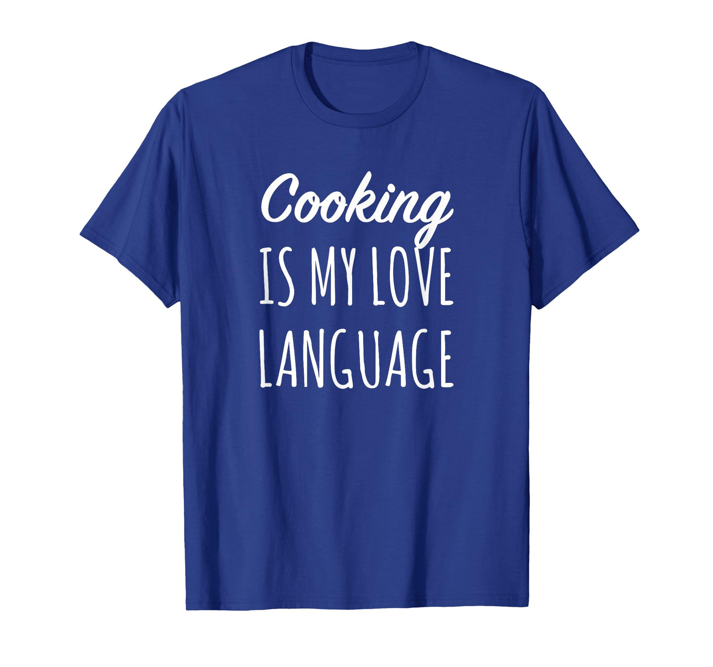 Cooking Is My Love Language Chef Mom T-Shirt