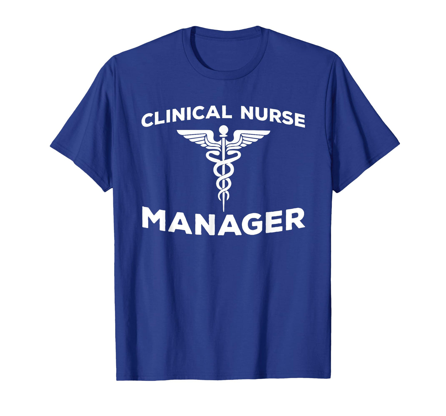 Clinical Nurse Manager Apparel CNM Nursing Leadership T-Shirt