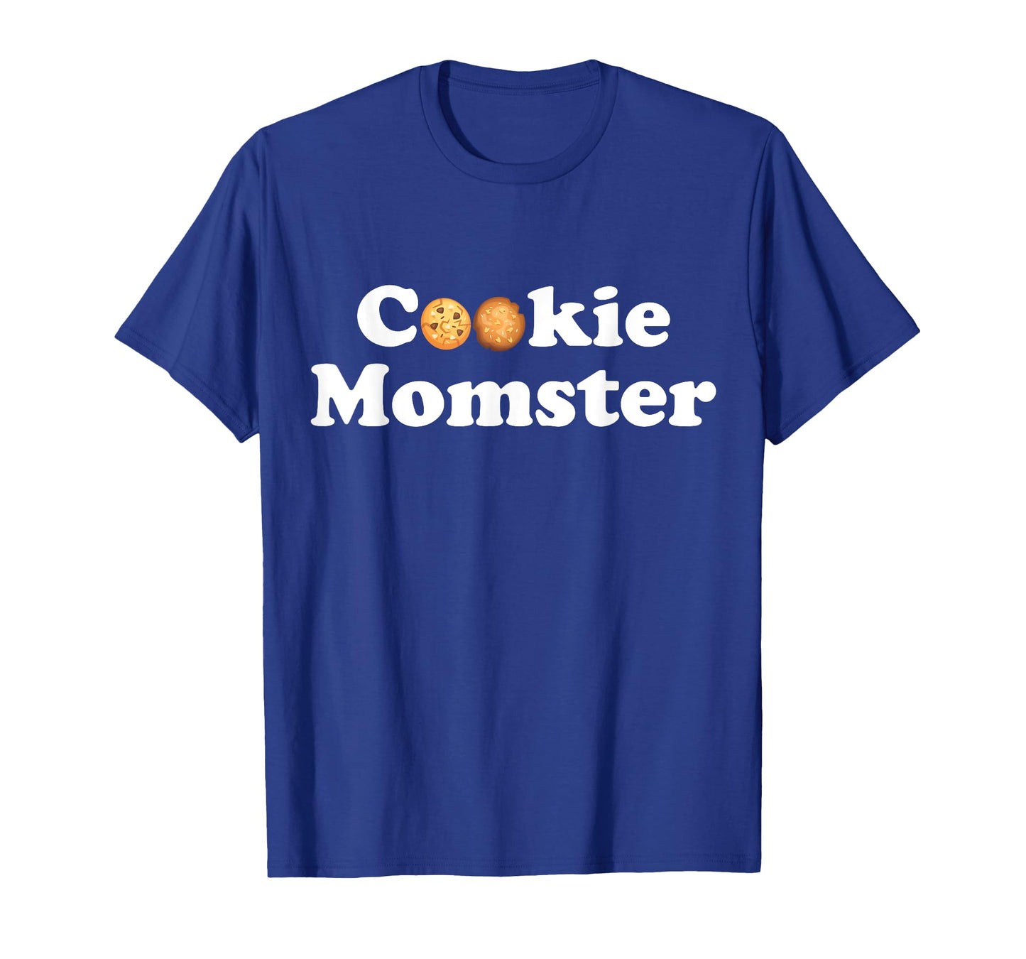 Cookie Momster Shirt for baker moms, scout moms, soccer moms T-Shirt