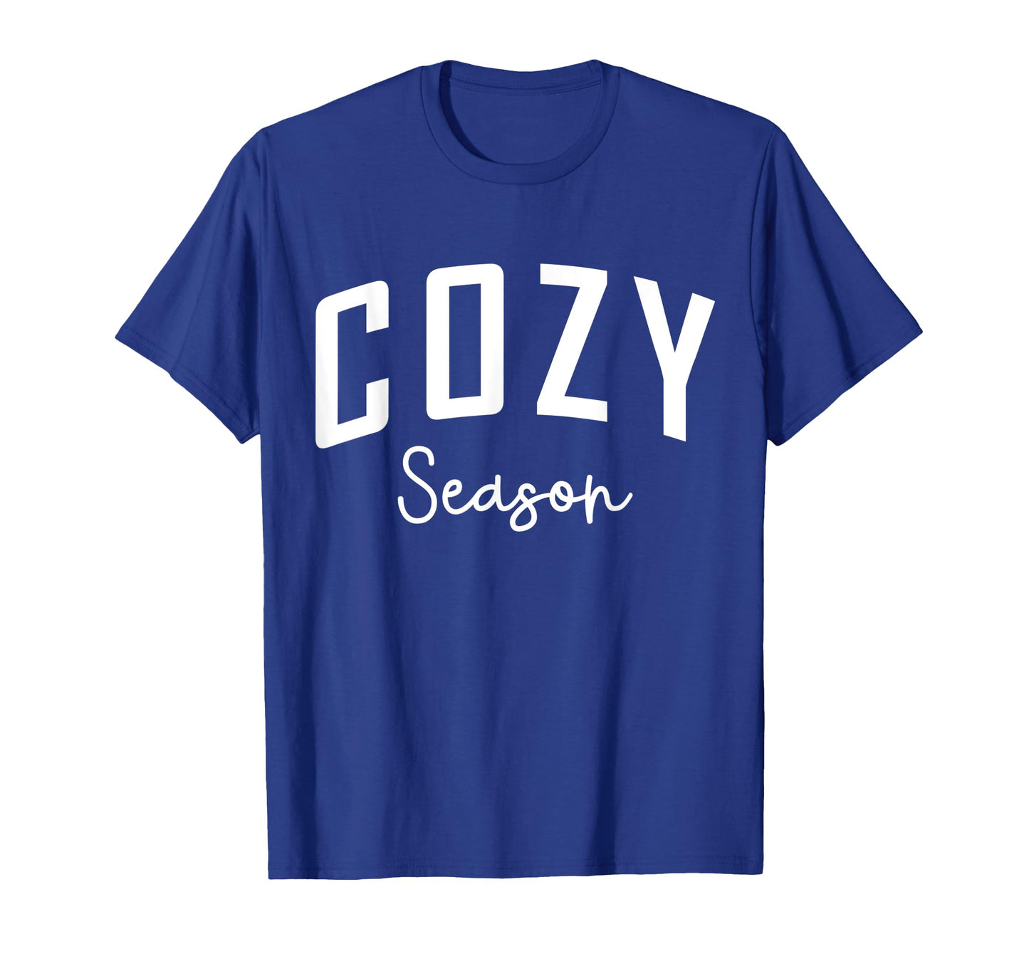 Cozy Season Comfy Fall Quote Clothing Gifts for Women & Men T-Shirt