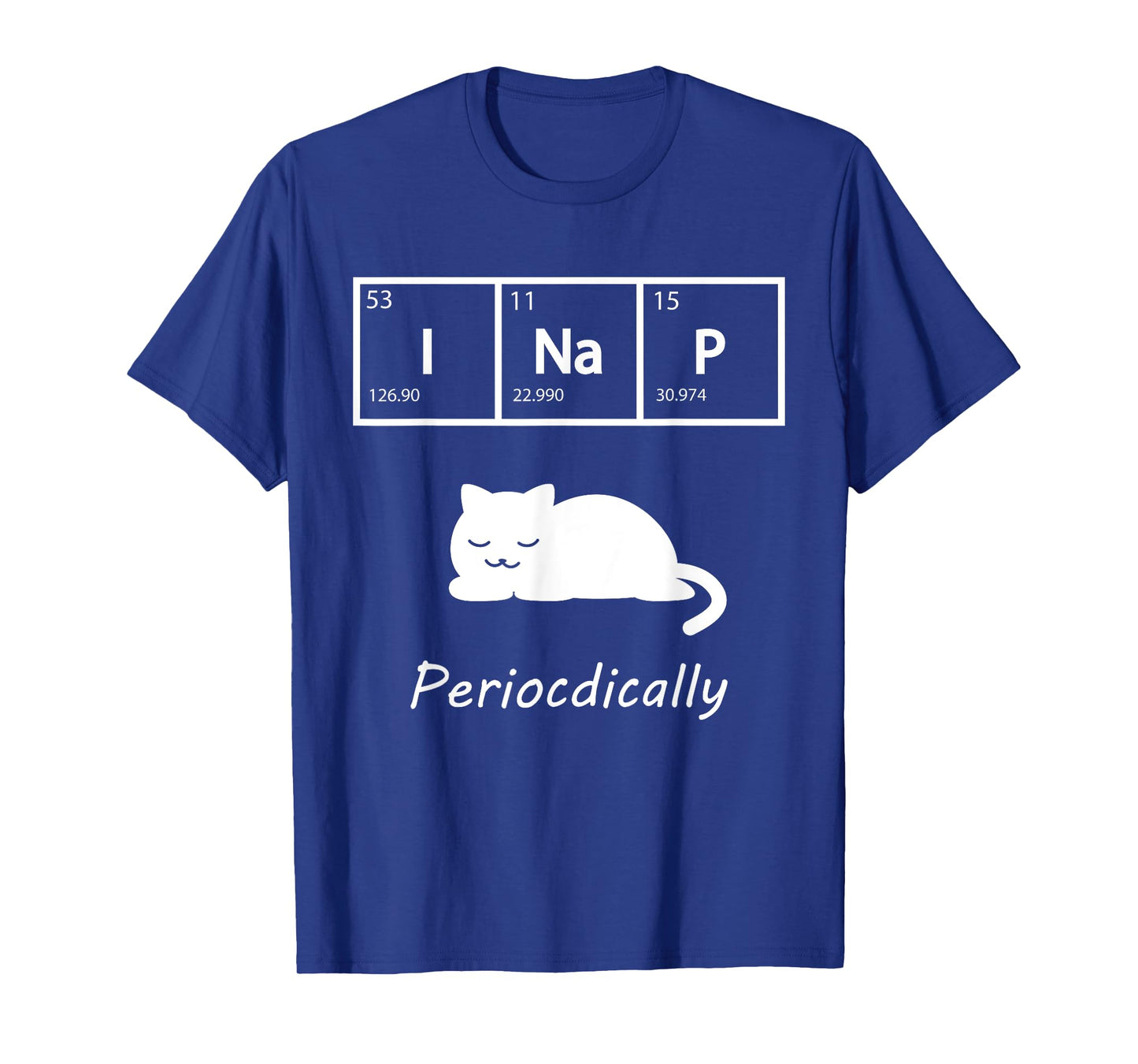 Cute Kawaii Cat Chemistry I Nap Periodically Science Gift T-Shirt for Men Women