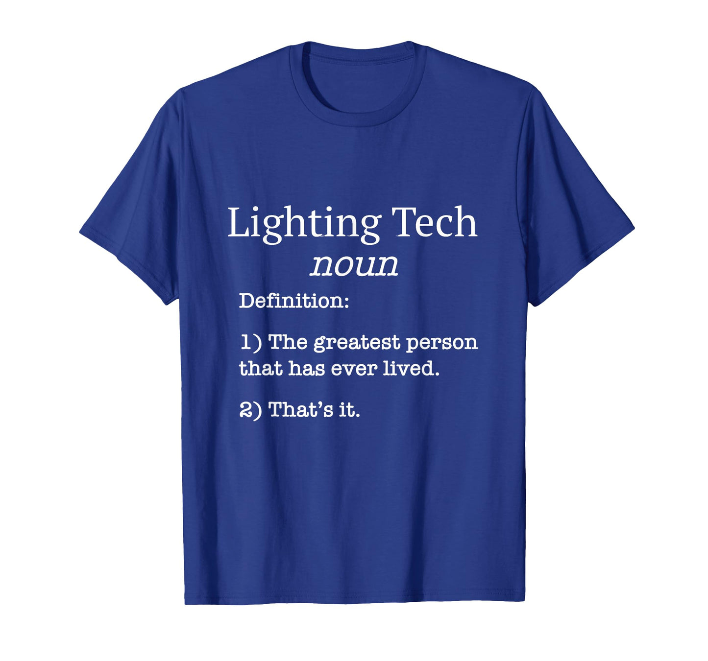 Lighting Tech / Film Lighting Techs / Funny Fake Definition! T-Shirt