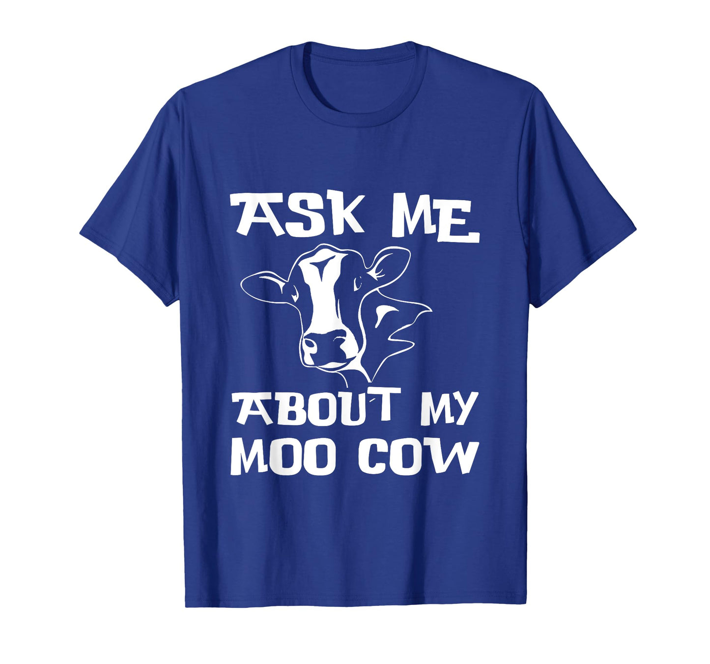 Ask me about my moo cow T-shirt Farmer Kids Fun T-shirt