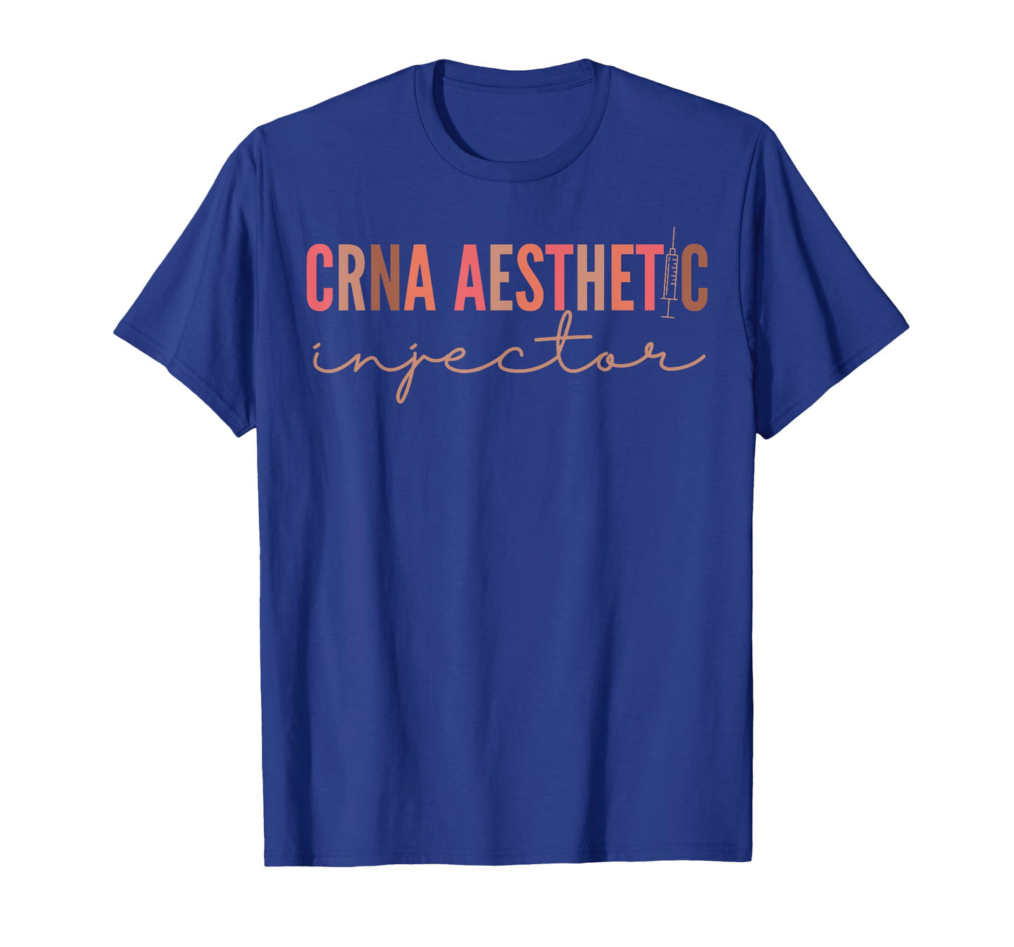 CRNA Aesthetic Nurse Injector Anesthetist Medspa T-Shirt
