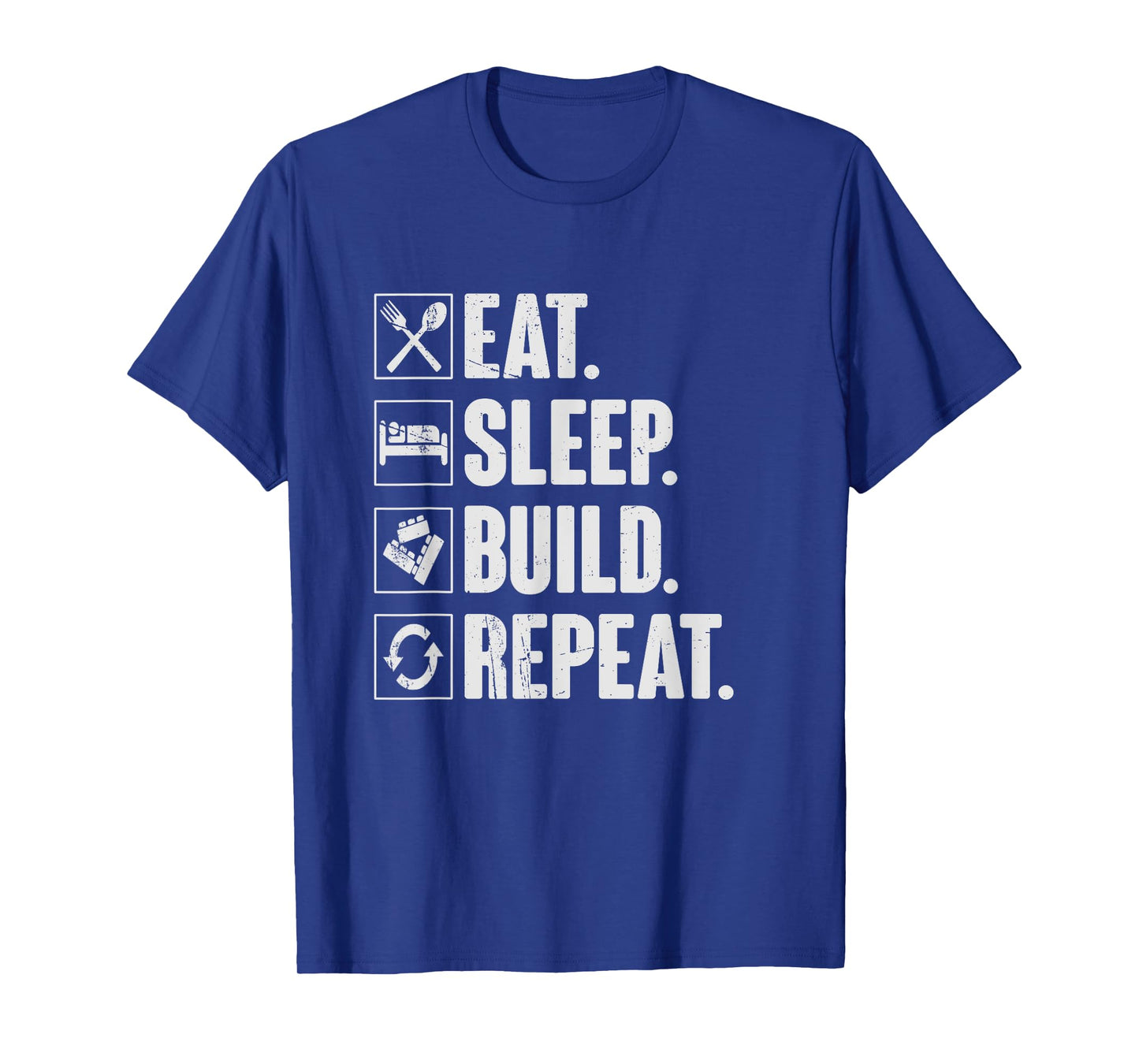 Eat Sleep Build Repeat - Funny Master Builder Block Gift T-Shirt