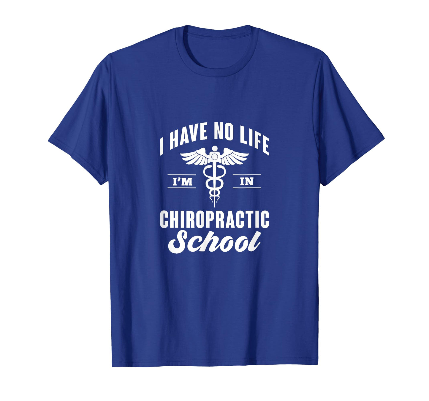Chiropractic School Chiropractor Student T-Shirt