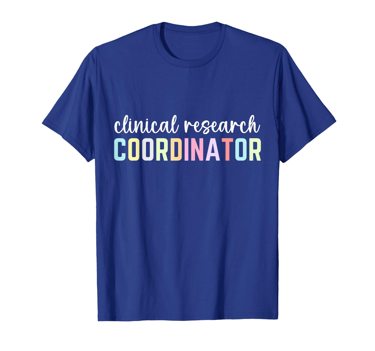 Assistant Clinical Research Coordinator Appreciation Day T-Shirt