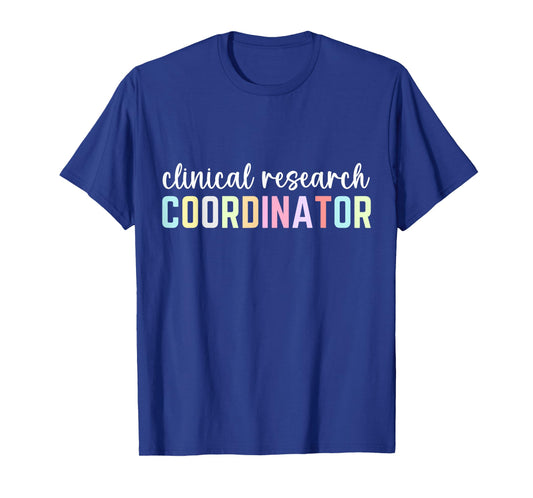 Assistant Clinical Research Coordinator Appreciation Day T-Shirt