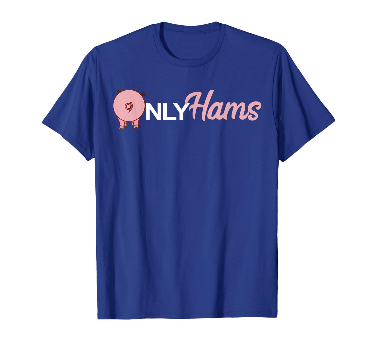 Funny Pig Only Hams Funny Pork Shirt Pig Farmer T-Shirt